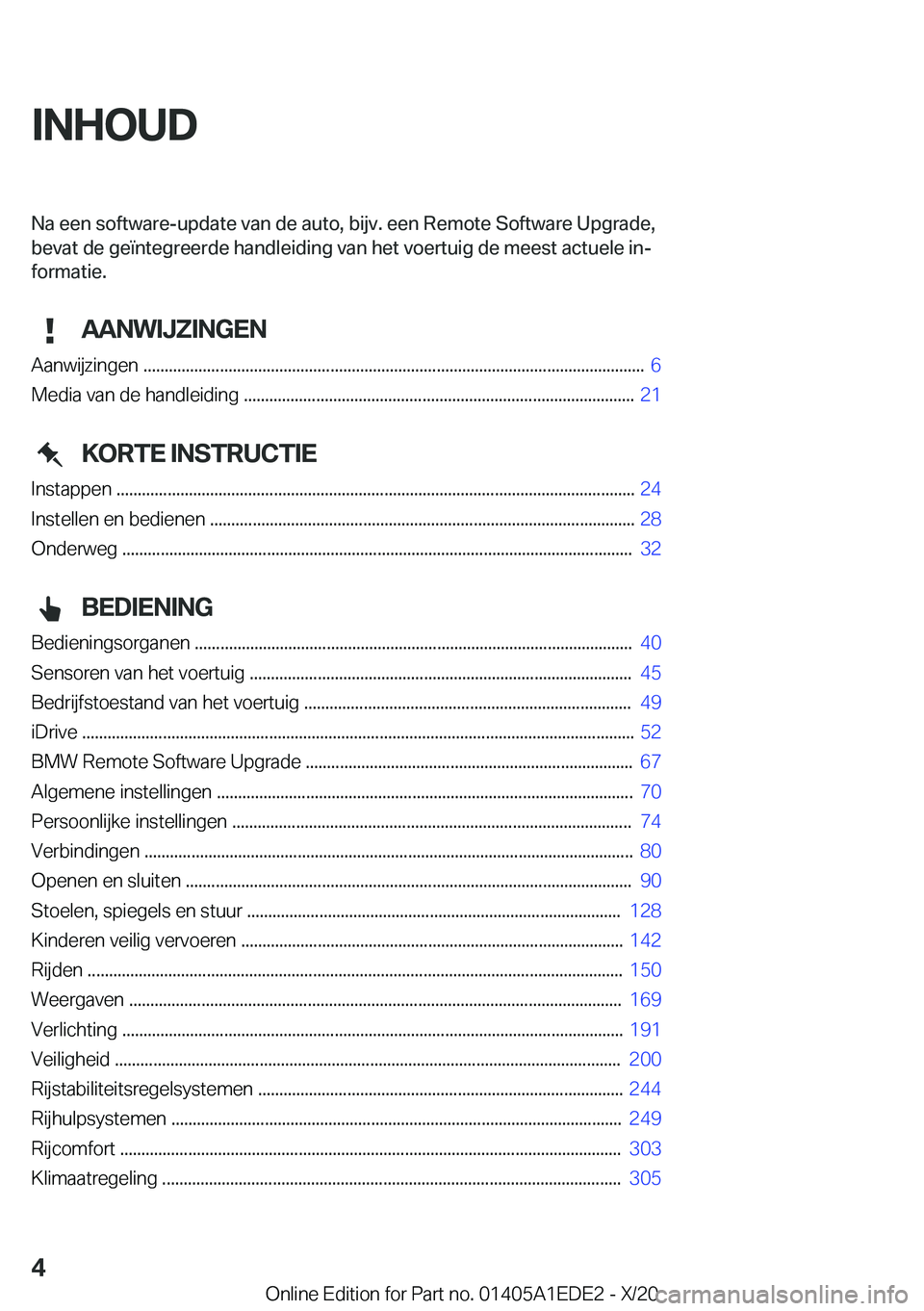 BMW 8 SERIES CONVERTIBLE 2021  Instructieboekjes (in Dutch) �I�N�H�O�U�D�N�a��e�e�n��s�o�f�t�w�a�r�e�-�u�p�d�a�t�e��v�a�n��d�e��a�u�t�o�,��b�i�j�v�.��e�e�n��R�e�m�o�t�e��S�o�f�t�w�a�r�e��U�p�g�r�a�d�e�,�b�e�v�a�t��d�e��g�e�