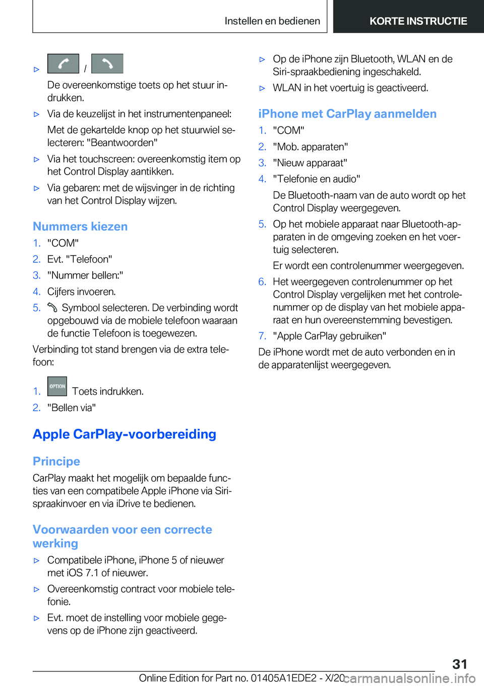 BMW 8 SERIES CONVERTIBLE 2021  Instructieboekjes (in Dutch) 'x���/���
�D�e��o�v�e�r�e�e�n�k�o�m�s�t�i�g�e��t�o�e�t�s��o�p��h�e�t��s�t�u�u�r��i�nj �d�r�u�k�k�e�n�.'x�V�i�a��d�e��k�e�u�z�e�l�i�j�s�t��i�n��h�e�t��i�n�s�t�r�u�m�e�n�t�e�n�p