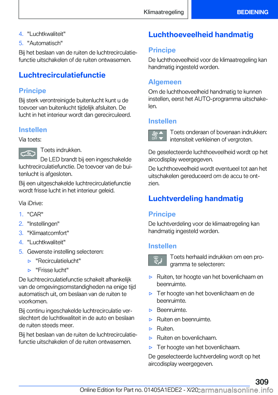 BMW 8 SERIES CONVERTIBLE 2021  Instructieboekjes (in Dutch) �4�.��L�u�c�h�t�k�w�a�l�i�t�e�i�t��5�.��A�u�t�o�m�a�t�i�s�c�h�
�B�i�j��h�e�t��b�e�s�l�a�a�n��v�a�n��d�e��r�u�i�t�e�n��d�e��l�u�c�h�t�r�e�c�i�r�c�u�l�a�t�i�ej
�f�u�n�c�t�i�e��u�i�t�s�c�h�a