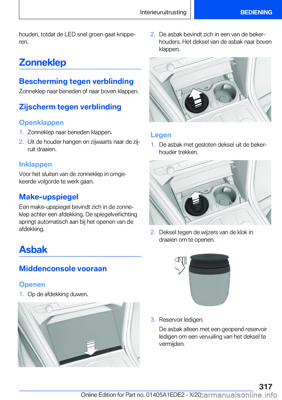 BMW 8 SERIES CONVERTIBLE 2021  Instructieboekjes (in Dutch) �h�o�u�d�e�n�,��t�o�t�d�a�t��d�e��L�E�D��s�n�e�l��g�r�o�e�n��g�a�a�t��k�n�i�p�p�ej
�r�e�n�.
�Z�o�n�n�e�k�l�e�p
�B�e�s�c�h�e�r�m�i�n�g��t�e�g�e�n��v�e�r�b�l�i�n�d�i�n�g �Z�o�n�n�e�k�l�e�p��n