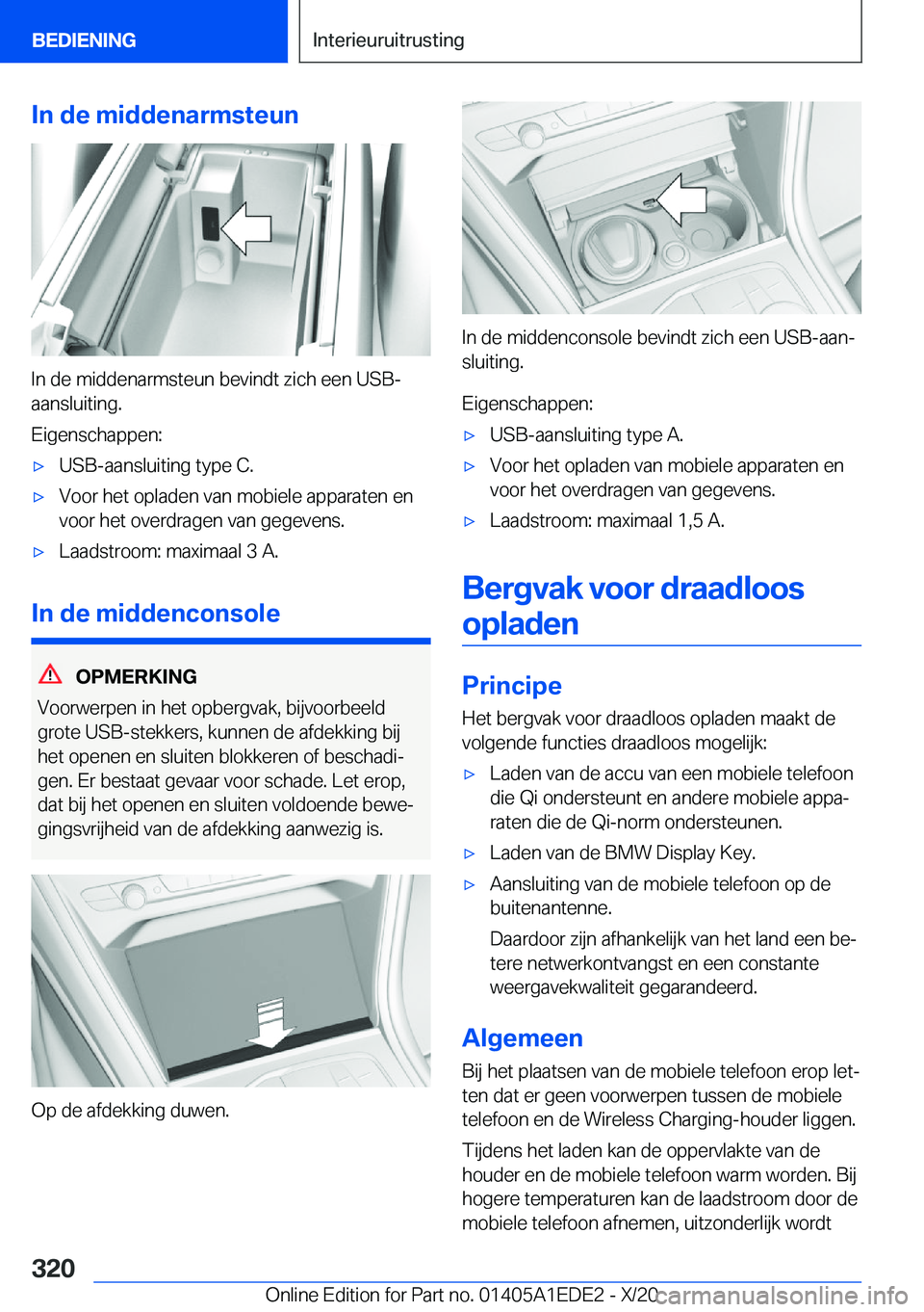 BMW 8 SERIES CONVERTIBLE 2021  Instructieboekjes (in Dutch) �I�n��d�e��m�i�d�d�e�n�a�r�m�s�t�e�u�n
�I�n��d�e��m�i�d�d�e�n�a�r�m�s�t�e�u�n��b�e�v�i�n�d�t��z�i�c�h��e�e�n��U�S�B�-
�a�a�n�s�l�u�i�t�i�n�g�.
�E�i�g�e�n�s�c�h�a�p�p�e�n�:
'x�U�S�B�-�a�a�n