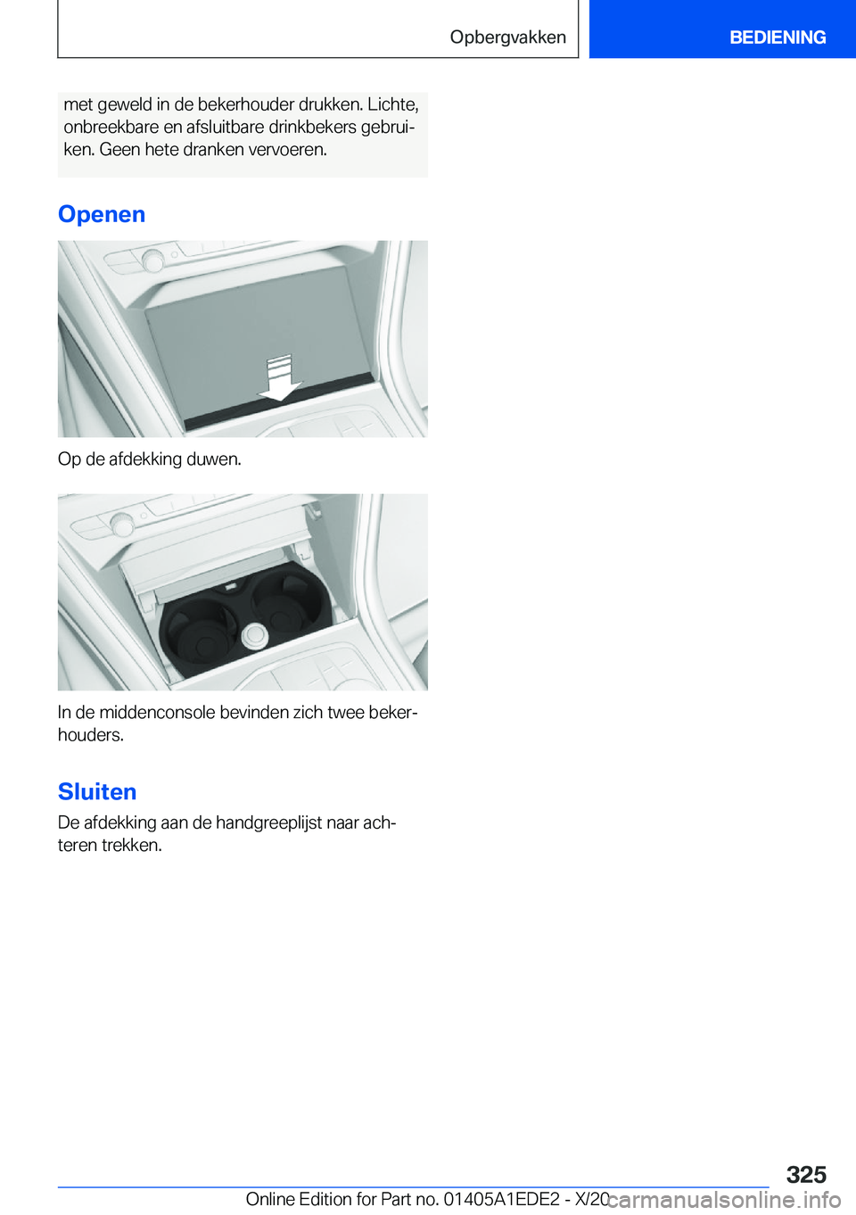 BMW 8 SERIES CONVERTIBLE 2021  Instructieboekjes (in Dutch) �m�e�t��g�e�w�e�l�d��i�n��d�e��b�e�k�e�r�h�o�u�d�e�r��d�r�u�k�k�e�n�.��L�i�c�h�t�e�,�o�n�b�r�e�e�k�b�a�r�e��e�n��a�f�s�l�u�i�t�b�a�r�e��d�r�i�n�k�b�e�k�e�r�s��g�e�b�r�u�ij
�k�e�n�.��G�e�e�