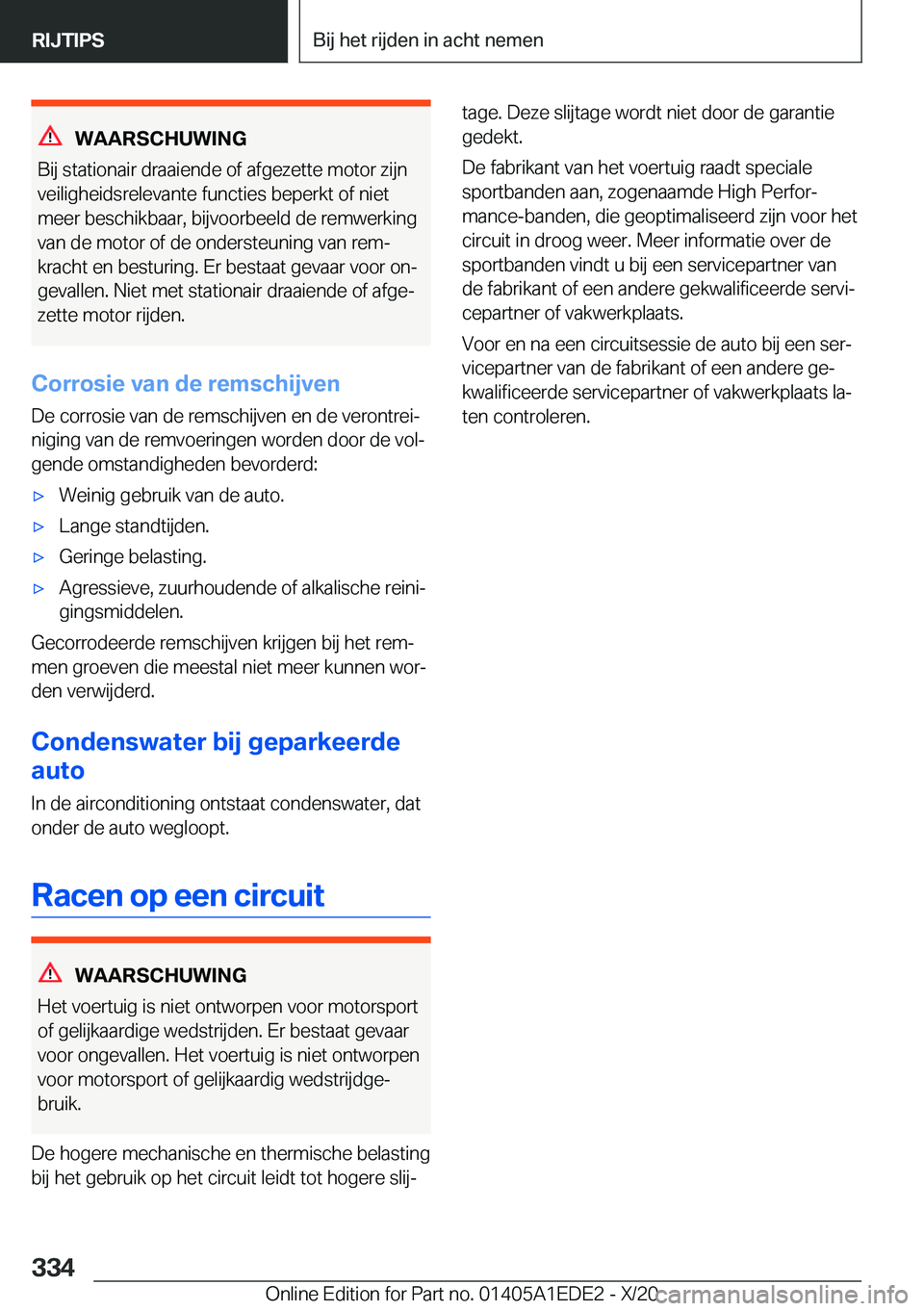 BMW 8 SERIES CONVERTIBLE 2021  Instructieboekjes (in Dutch) �W�A�A�R�S�C�H�U�W�I�N�G
�B�i�j��s�t�a�t�i�o�n�a�i�r��d�r�a�a�i�e�n�d�e��o�f��a�f�g�e�z�e�t�t�e��m�o�t�o�r��z�i�j�n
�v�e�i�l�i�g�h�e�i�d�s�r�e�l�e�v�a�n�t�e��f�u�n�c�t�i�e�s��b�e�p�e�r�k�t��o