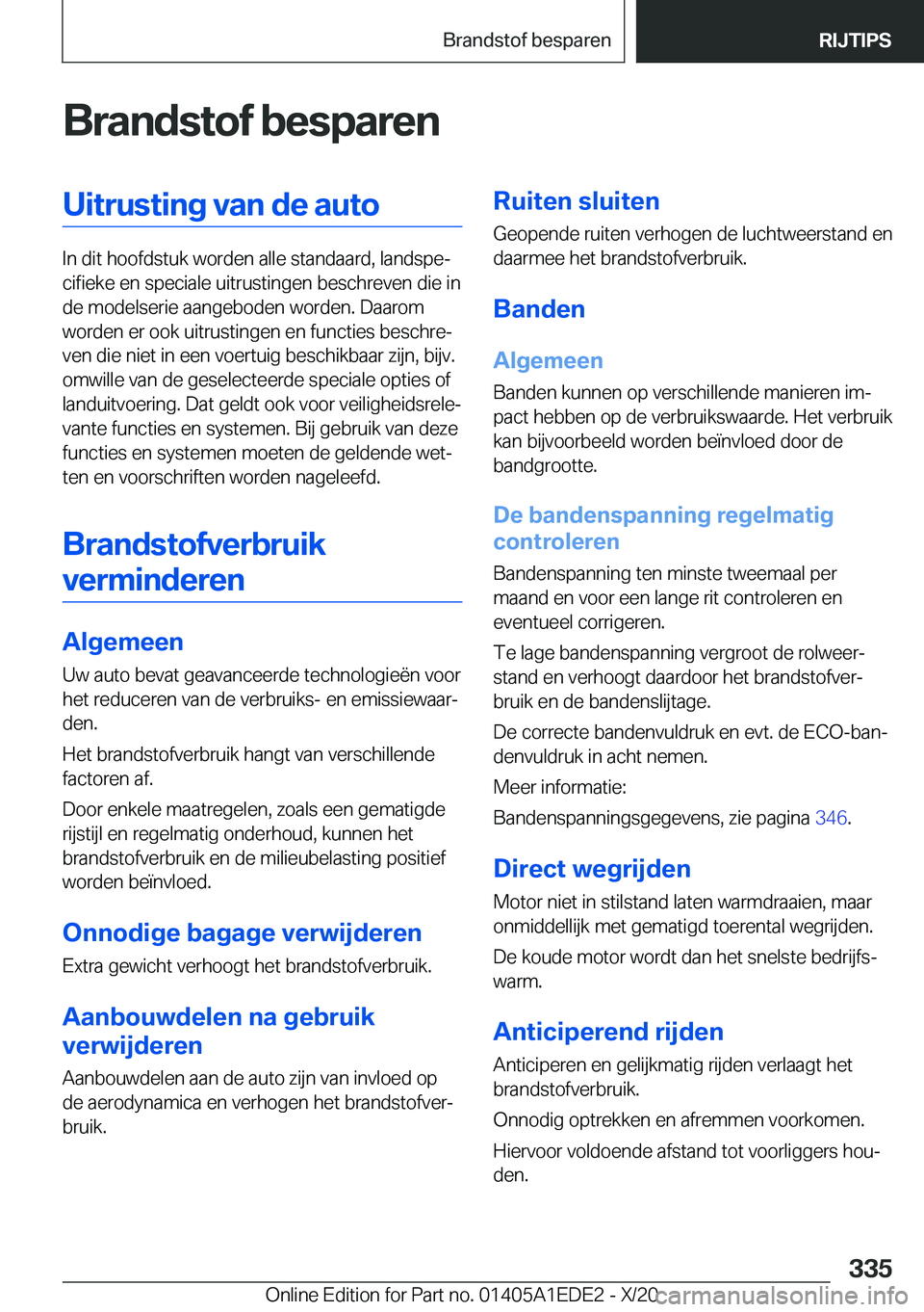 BMW 8 SERIES CONVERTIBLE 2021  Instructieboekjes (in Dutch) �B�r�a�n�d�s�t�o�f��b�e�s�p�a�r�e�n�U�i�t�r�u�s�t�i�n�g��v�a�n��d�e��a�u�t�o
�I�n��d�i�t��h�o�o�f�d�s�t�u�k��w�o�r�d�e�n��a�l�l�e��s�t�a�n�d�a�a�r�d�,��l�a�n�d�s�p�ej�c�i�f�i�e�k�e��e�n��