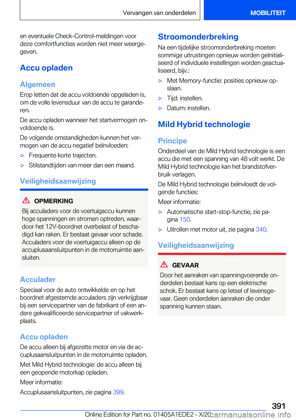 BMW 8 SERIES CONVERTIBLE 2021  Instructieboekjes (in Dutch) �e�n��e�v�e�n�t�u�e�l�e��C�h�e�c�k�-�C�o�n�t�r�o�l�-�m�e�l�d�i�n�g�e�n��v�o�o�r
�d�e�z�e��c�o�m�f�o�r�t�f�u�n�c�t�i�e�s��w�o�r�d�e�n��n�i�e�t��m�e�e�r��w�e�e�r�g�ej �g�e�v�e�n�.
�A�c�c�u��o�