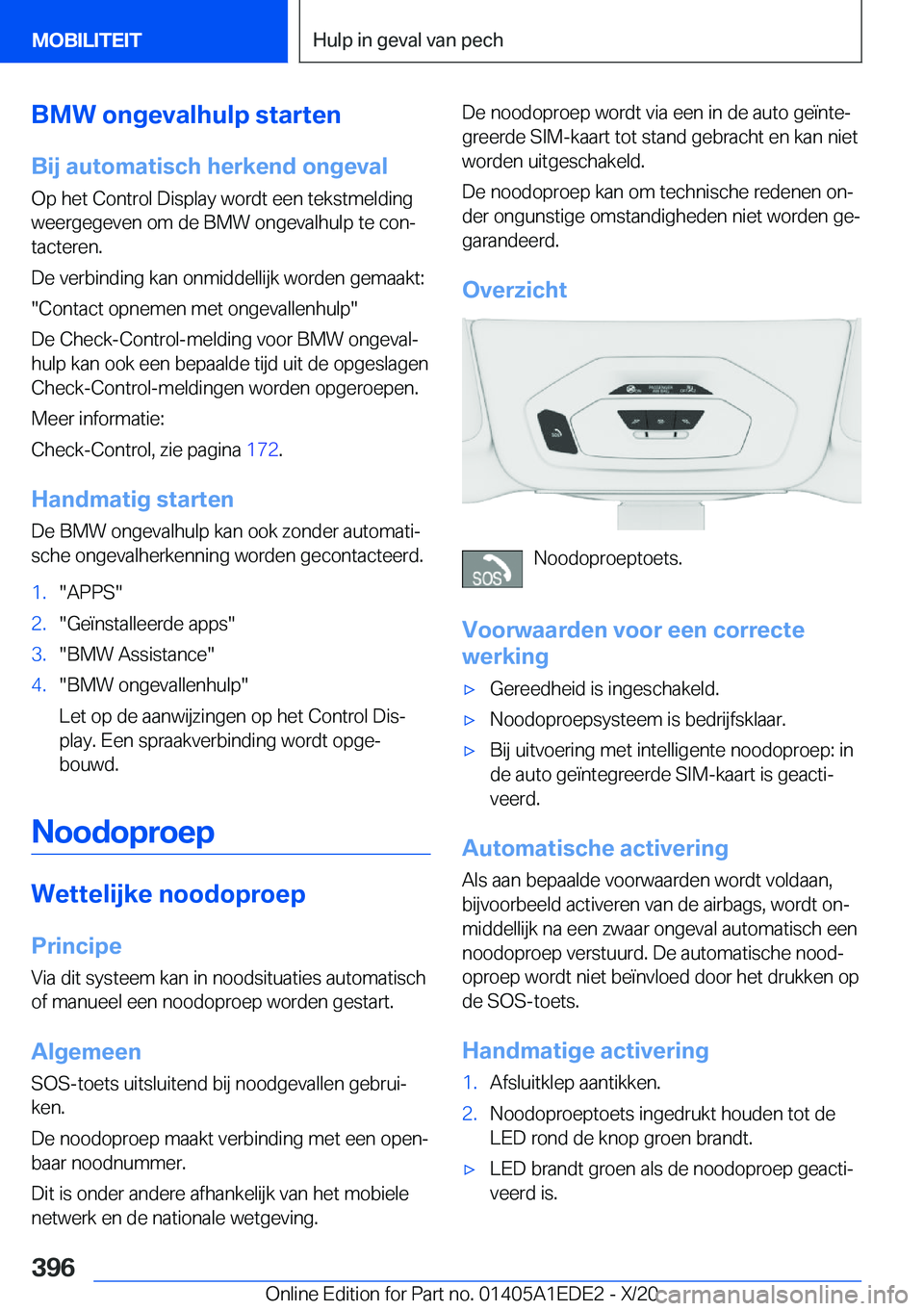 BMW 8 SERIES CONVERTIBLE 2021  Instructieboekjes (in Dutch) �B�M�W��o�n�g�e�v�a�l�h�u�l�p��s�t�a�r�t�e�n
�B�i�j��a�u�t�o�m�a�t�i�s�c�h��h�e�r�k�e�n�d��o�n�g�e�v�a�l �O�p��h�e�t��C�o�n�t�r�o�l��D�i�s�p�l�a�y��w�o�r�d�t��e�e�n��t�e�k�s�t�m�e�l�d�i�n�g
