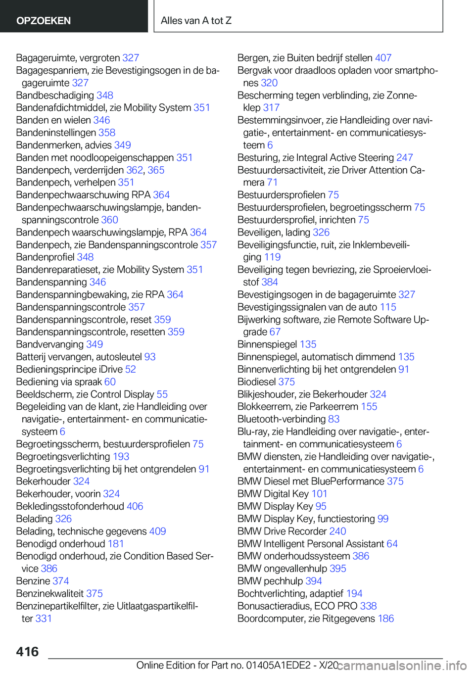 BMW 8 SERIES CONVERTIBLE 2021  Instructieboekjes (in Dutch) �B�a�g�a�g�e�r�u�i�m�t�e�,��v�e�r�g�r�o�t�e�n��3�2�7�
�B�a�g�a�g�e�s�p�a�n�r�i�e�m�,��z�i�e��B�e�v�e�s�t�i�g�i�n�g�s�o�g�e�n��i�n��d�e��b�aj �g�a�g�e�r�u�i�m�t�e� �3�2�7�
�B�a�n�d�b�e�s�c�h