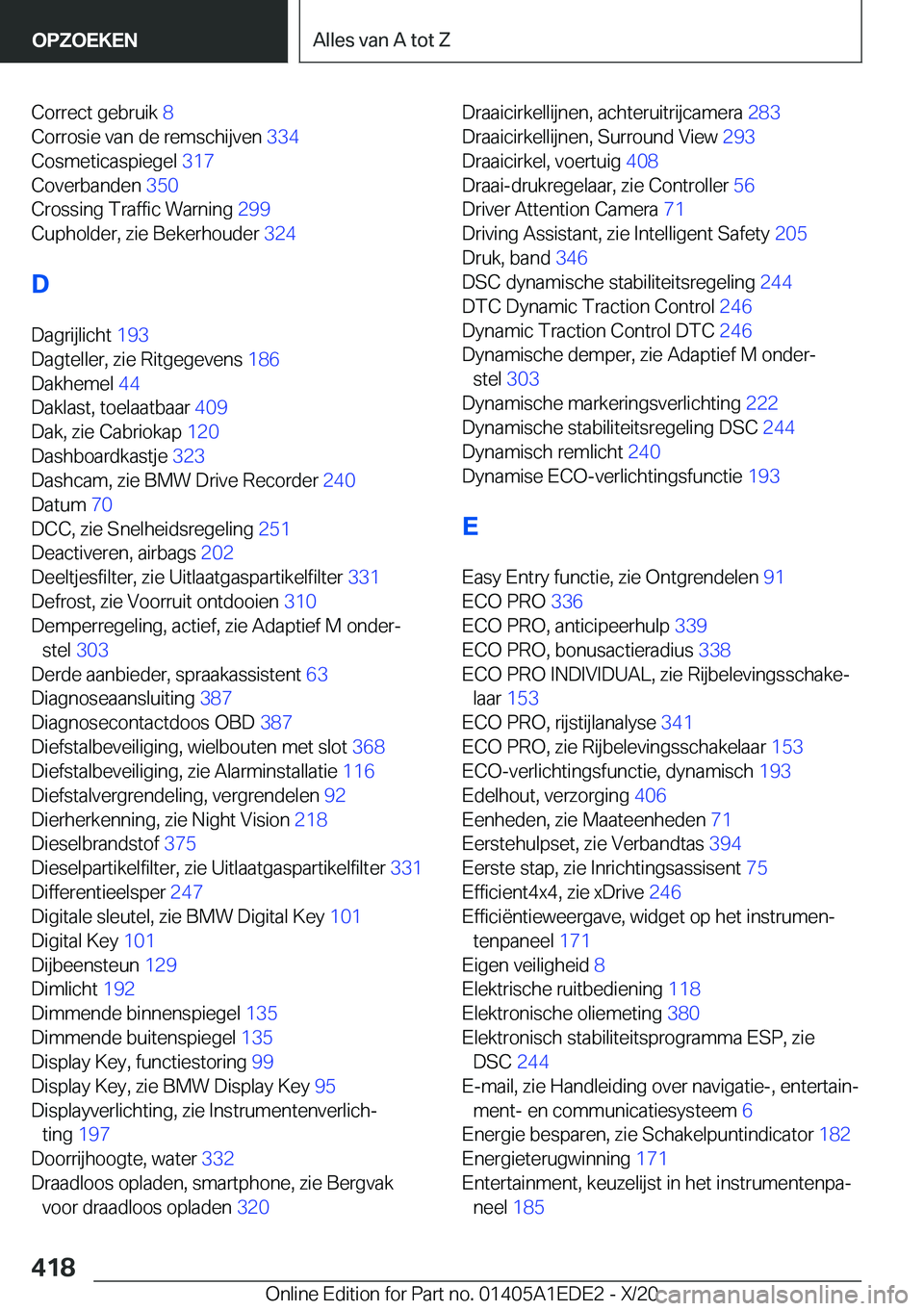 BMW 8 SERIES CONVERTIBLE 2021  Instructieboekjes (in Dutch) �C�o�r�r�e�c�t��g�e�b�r�u�i�k��8�
�C�o�r�r�o�s�i�e��v�a�n��d�e��r�e�m�s�c�h�i�j�v�e�n� �3�3�4�
�C�o�s�m�e�t�i�c�a�s�p�i�e�g�e�l� �3�1�7�
�C�o�v�e�r�b�a�n�d�e�n� �3�5�0�
�C�r�o�s�s�i�n�g��
