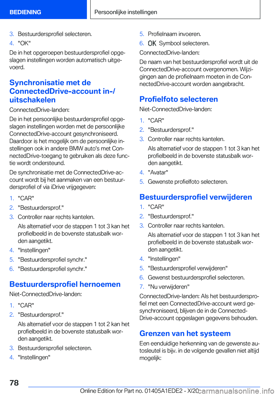 BMW 8 SERIES CONVERTIBLE 2021  Instructieboekjes (in Dutch) �3�.�B�e�s�t�u�u�r�d�e�r�s�p�r�o�f�i�e�l��s�e�l�e�c�t�e�r�e�n�.�4�.��O�K�
�D�e��i�n��h�e�t��o�p�g�e�r�o�e�p�e�n��b�e�s�t�u�u�r�d�e�r�s�p�r�o�f�i�e�l��o�p�g�ej
�s�l�a�g�e�n��i�n�s�t�e�l�l�i�n