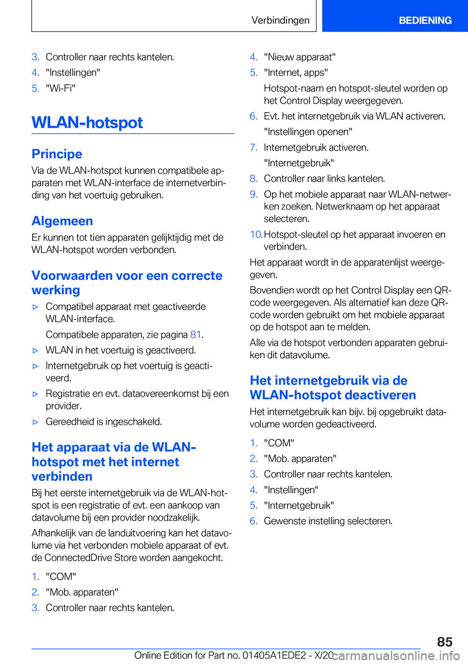 BMW 8 SERIES CONVERTIBLE 2021  Instructieboekjes (in Dutch) �3�.�C�o�n�t�r�o�l�l�e�r��n�a�a�r��r�e�c�h�t�s��k�a�n�t�e�l�e�n�.�4�.��I�n�s�t�e�l�l�i�n�g�e�n��5�.��W�i�-�F�i�
�W�L�A�N�-�h�o�t�s�p�o�t
�P�r�i�n�c�i�p�e�V�i�a��d�e��W�L�A�N�-�h�o�t�s�p�o�t�