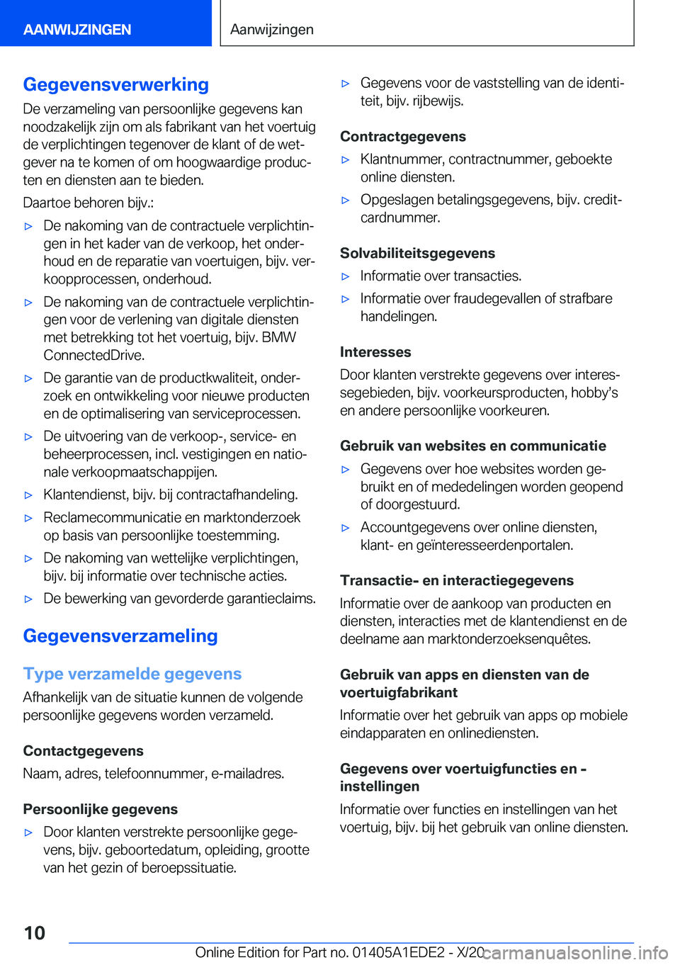 BMW 8 SERIES CONVERTIBLE 2021  Instructieboekjes (in Dutch) �G�e�g�e�v�e�n�s�v�e�r�w�e�r�k�i�n�g
�D�e��v�e�r�z�a�m�e�l�i�n�g��v�a�n��p�e�r�s�o�o�n�l�i�j�k�e��g�e�g�e�v�e�n�s��k�a�n
�n�o�o�d�z�a�k�e�l�i�j�k��z�i�j�n��o�m��a�l�s��f�a�b�r�i�k�a�n�t��v�a