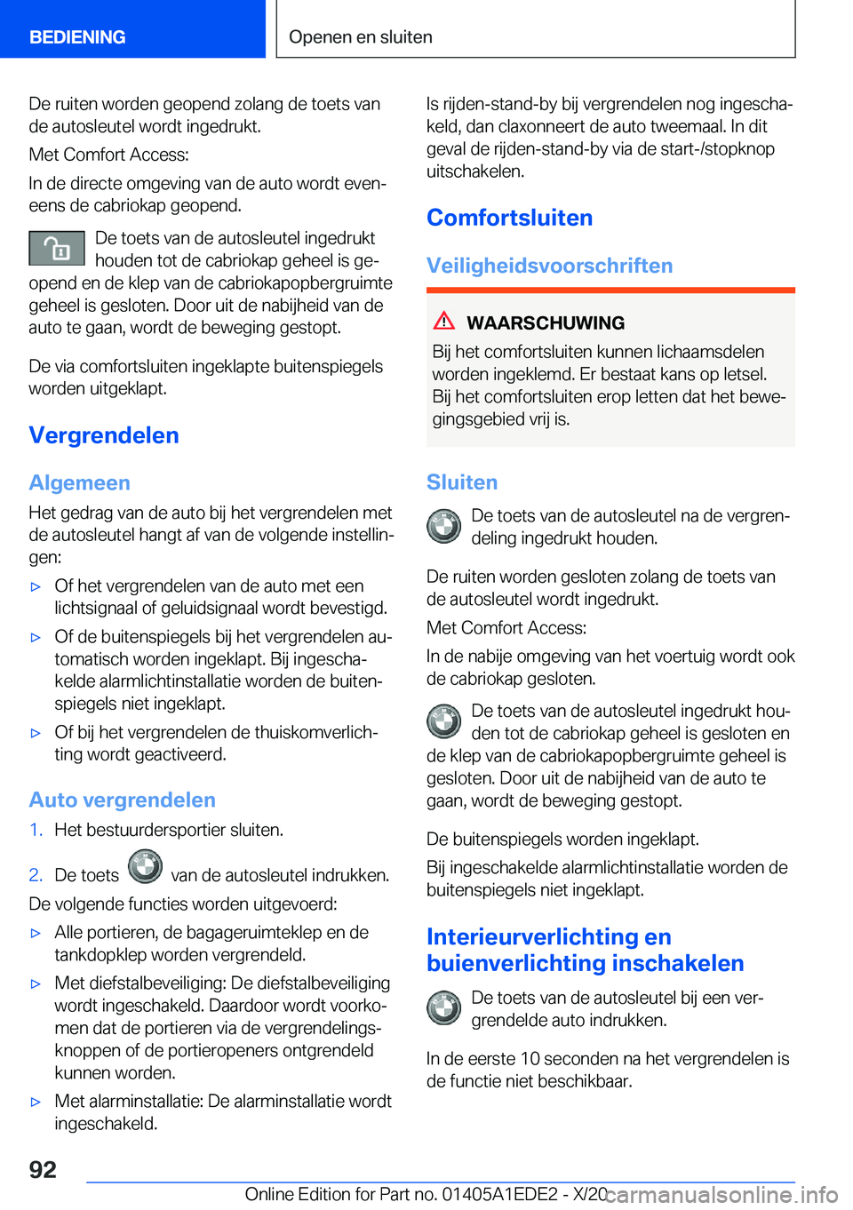 BMW 8 SERIES CONVERTIBLE 2021  Instructieboekjes (in Dutch) �D�e��r�u�i�t�e�n��w�o�r�d�e�n��g�e�o�p�e�n�d��z�o�l�a�n�g��d�e��t�o�e�t�s��v�a�n�d�e��a�u�t�o�s�l�e�u�t�e�l��w�o�r�d�t��i�n�g�e�d�r�u�k�t�.
�M�e�t��C�o�m�f�o�r�t��A�c�c�e�s�s�:
�I�n��d�e