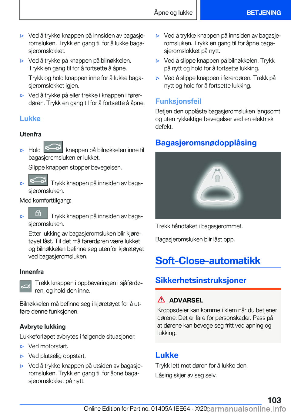 BMW 8 SERIES CONVERTIBLE 2021  InstruksjonsbØker (in Norwegian) x�V�e�d��å��t�r�y�k�k�e��k�n�a�p�p�e�n��p�å��i�n�n�s�i�d�e�n��a�v��b�a�g�a�s�j�ej
�r�o�m�s�l�u�k�e�n�.��T�r�y�k�k��e�n��g�a�n�g��t�i�l��f�o�r��å��l�u�k�k�e��b�a�g�aj
�s�j�e�r�o�m�