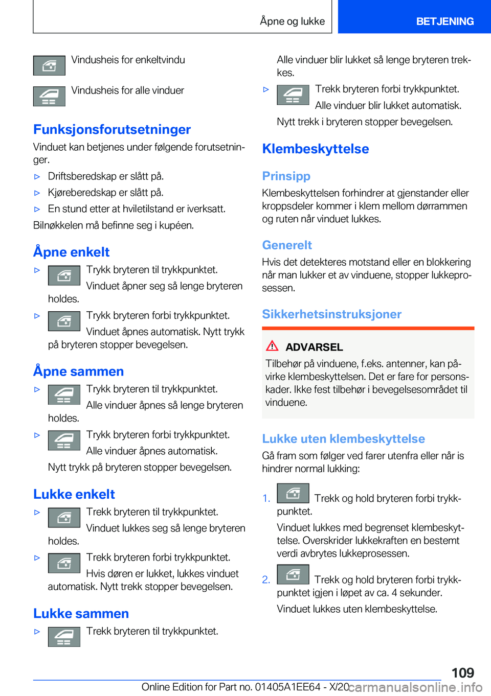 BMW 8 SERIES CONVERTIBLE 2021  InstruksjonsbØker (in Norwegian) �V�i�n�d�u�s�h�e�i�s��f�o�r��e�n�k�e�l�t�v�i�n�d�u�V�i�n�d�u�s�h�e�i�s��f�o�r��a�l�l�e��v�i�n�d�u�e�r
�F�u�n�k�s�j�o�n�s�f�o�r�u�t�s�e�t�n�i�n�g�e�r
�V�i�n�d�u�e�t��k�a�n��b�e�t�j�e�n�e�s��u�n
