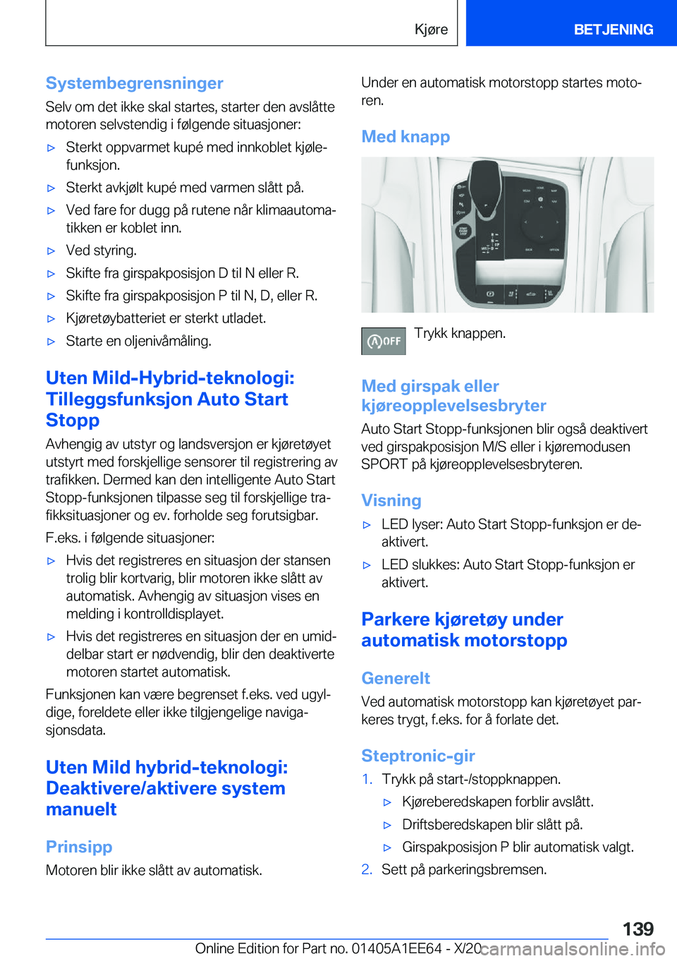 BMW 8 SERIES CONVERTIBLE 2021  InstruksjonsbØker (in Norwegian) �S�y�s�t�e�m�b�e�g�r�e�n�s�n�i�n�g�e�r�S�e�l�v��o�m��d�e�t��i�k�k�e��s�k�a�l��s�t�a�r�t�e�s�,��s�t�a�r�t�e�r��d�e�n��a�v�s�l�å�t�t�e
�m�o�t�o�r�e�n��s�e�l�v�s�t�e�n�d�i�g��i��f�