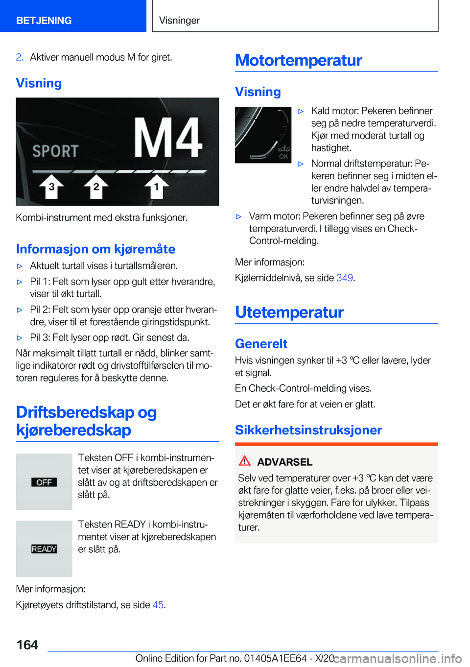 BMW 8 SERIES CONVERTIBLE 2021  InstruksjonsbØker (in Norwegian) �2�.�A�k�t�i�v�e�r��m�a�n�u�e�l�l��m�o�d�u�s��M��f�o�r��g�i�r�e�t�.
�V�i�s�n�i�n�g
�K�o�m�b�i�-�i�n�s�t�r�u�m�e�n�t��m�e�d��e�k�s�t�r�a��f�u�n�k�s�j�o�n�e�r�.
�I�n�f�o�r�m�a�s�j�o�n��o�m��k�