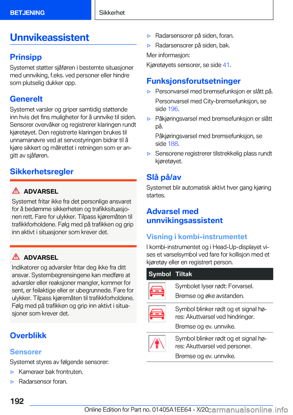 BMW 8 SERIES CONVERTIBLE 2021  InstruksjonsbØker (in Norwegian) �U�n�n�v�i�k�e�a�s�s�i�s�t�e�n�t
�P�r�i�n�s�i�p�p
�S�y�s�t�e�m�e�t��s�t�