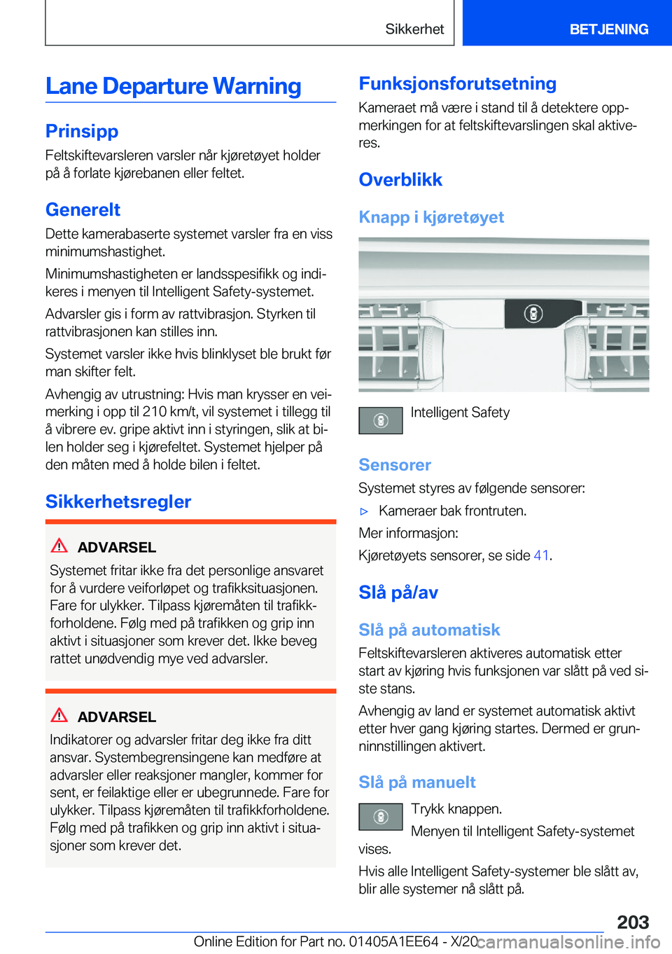 BMW 8 SERIES CONVERTIBLE 2021  InstruksjonsbØker (in Norwegian) �L�a�n�e��D�e�p�a�r�t�u�r�e��W�a�r�n�i�n�g
�P�r�i�n�s�i�p�p
�F�e�l�t�s�k�i�f�t�e�v�a�r�s�l�e�r�e�n��v�a�r�s�l�e�r��n�å�r��k�j�