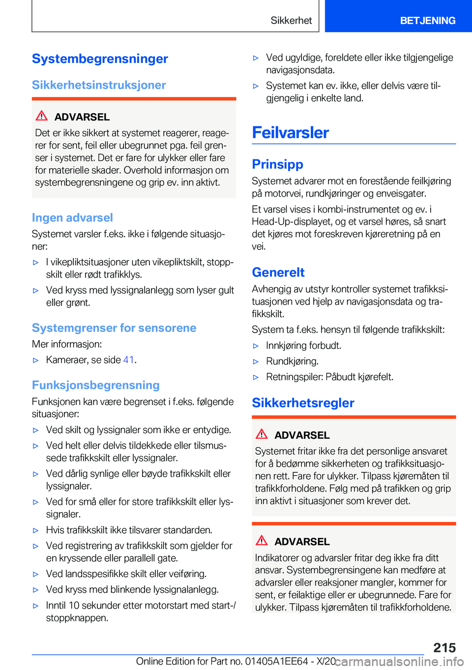 BMW 8 SERIES CONVERTIBLE 2021  InstruksjonsbØker (in Norwegian) �S�y�s�t�e�m�b�e�g�r�e�n�s�n�i�n�g�e�r
�S�i�k�k�e�r�h�e�t�s�i�n�s�t�r�u�k�s�j�o�n�e�r
�A�D�V�A�R�S�E�L
�D�e�t��e�r��i�k�k�e��s�i�k�k�e�r�t��a�t��s�y�s�t�e�m�e�t��r�e�a�g�e�r�e�r�,��r�e�a�g�ej 