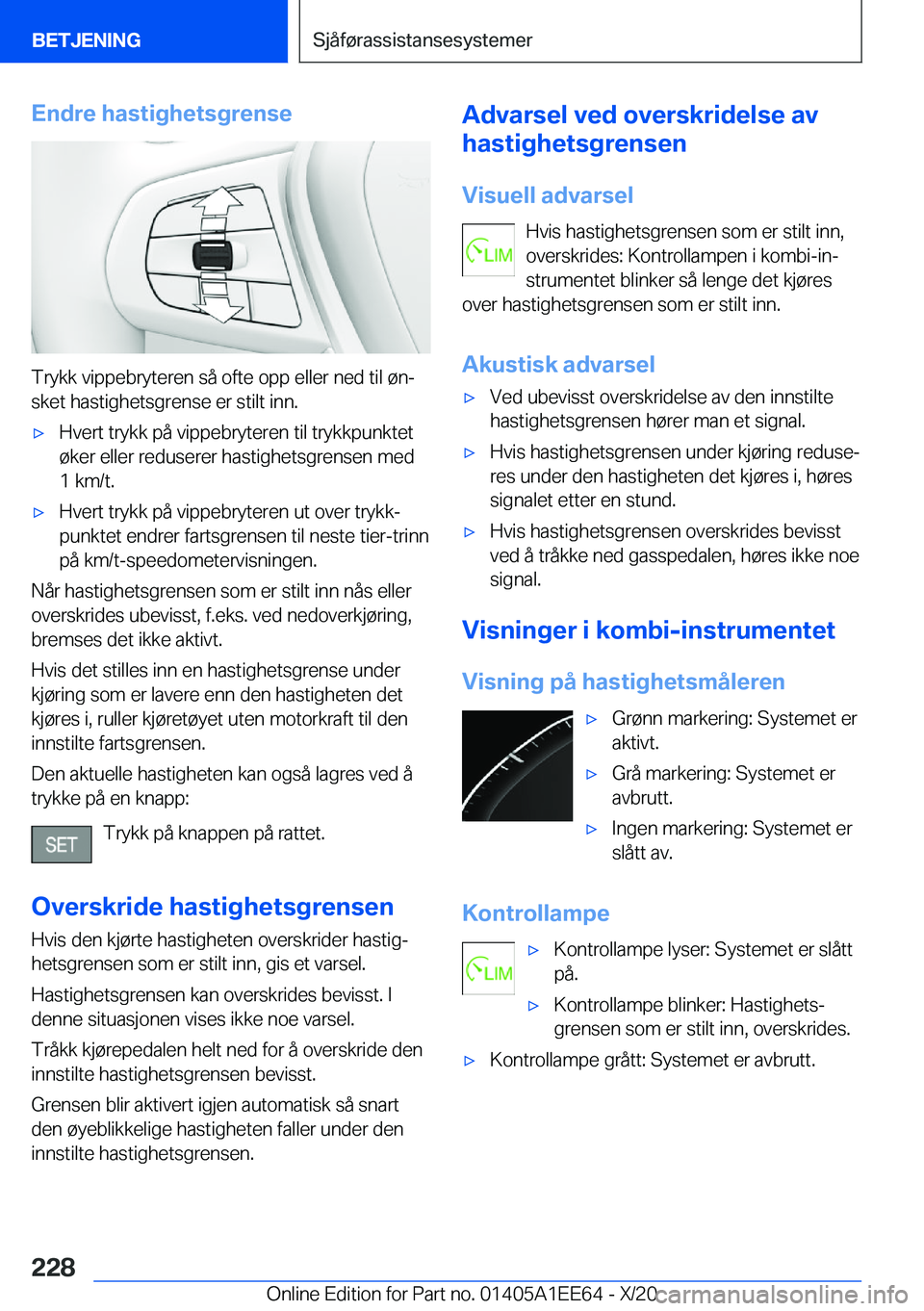 BMW 8 SERIES CONVERTIBLE 2021  InstruksjonsbØker (in Norwegian) �E�n�d�r�e��h�a�s�t�i�g�h�e�t�s�g�r�e�n�s�e
�T�r�y�k�k��v�i�p�p�e�b�r�y�t�e�r�e�n��s�å��o�f�t�e��o�p�p��e�l�l�e�r��n�e�d��t�i�l��