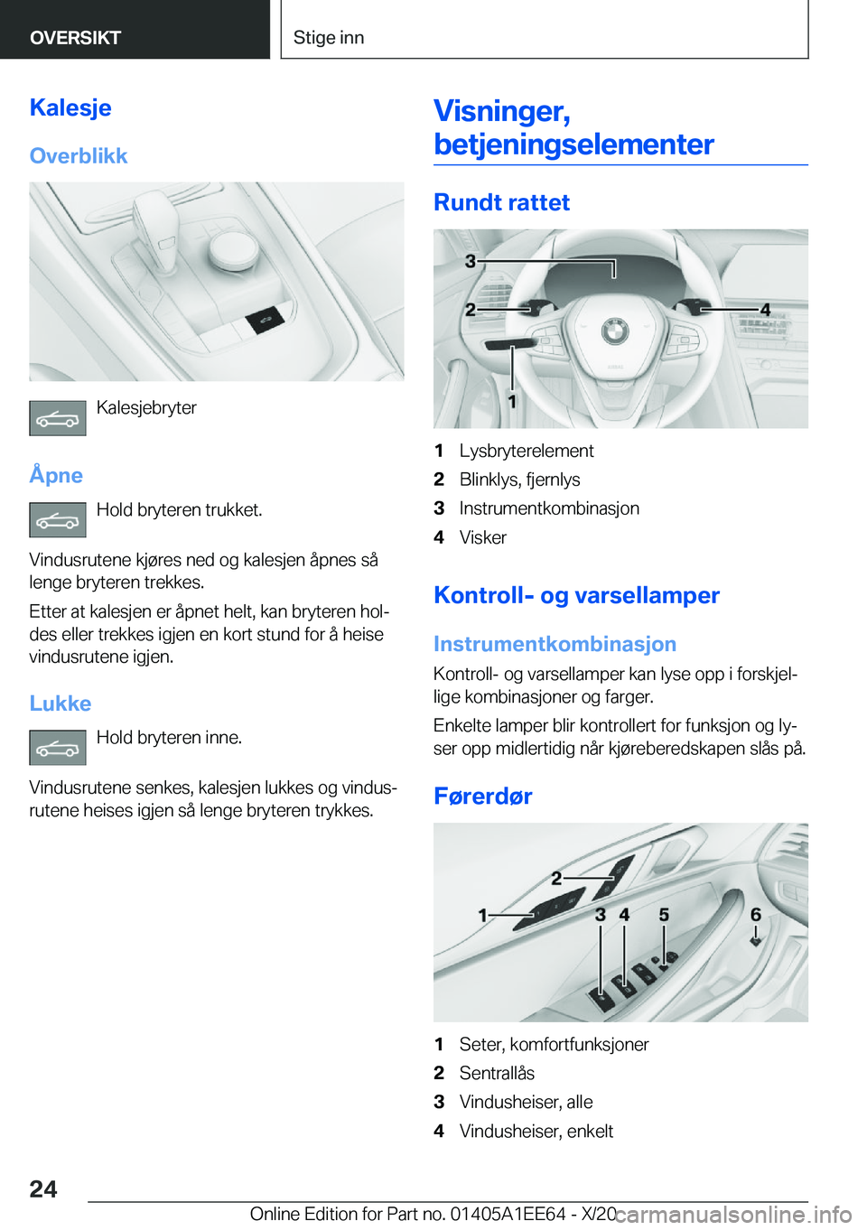 BMW 8 SERIES CONVERTIBLE 2021  InstruksjonsbØker (in Norwegian) �K�a�l�e�s�j�e
�O�v�e�r�b�l�i�k�k
�K�a�l�e�s�j�e�b�r�y�t�e�r
�