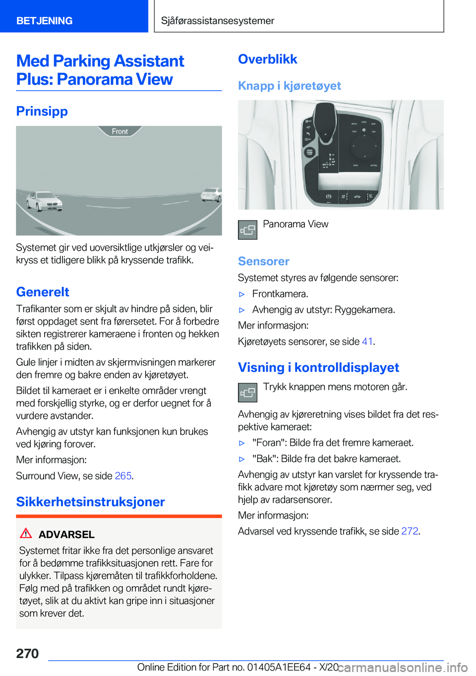 BMW 8 SERIES CONVERTIBLE 2021  InstruksjonsbØker (in Norwegian) �M�e�d��P�a�r�k�i�n�g��A�s�s�i�s�t�a�n�t�P�l�u�s�:��P�a�n�o�r�a�m�a��V�i�e�w
�P�r�i�n�s�i�p�p
�S�y�s�t�e�m�e�t��g�i�r��v�e�d��u�o�v�e�r�s�i�k�t�l�i�g�e��u�t�k�j�