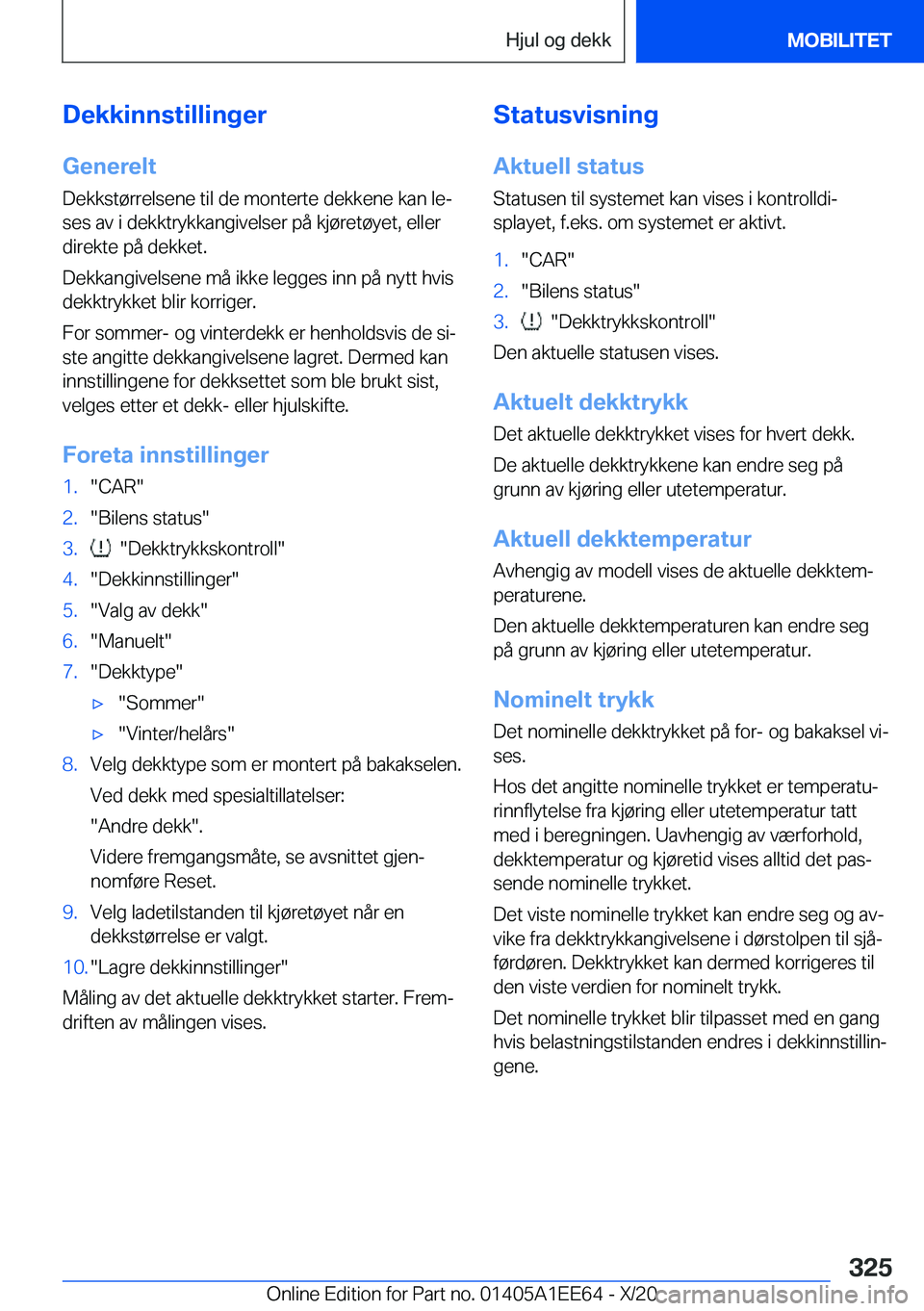BMW 8 SERIES CONVERTIBLE 2021  InstruksjonsbØker (in Norwegian) �D�e�k�k�i�n�n�s�t�i�l�l�i�n�g�e�r
�G�e�n�e�r�e�l�t
�D�e�k�k�s�t�
