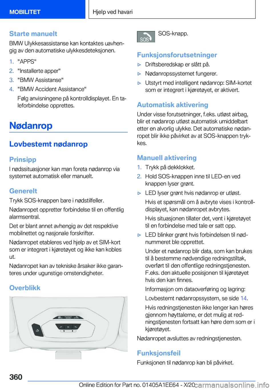 BMW 8 SERIES CONVERTIBLE 2021  InstruksjonsbØker (in Norwegian) �S�t�a�r�t�e��m�a�n�u�e�l�t�B�M�W��U�l�y�k�k�e�s�a�s�s�i�s�t�a�n�s�e��k�a�n��k�o�n�t�a�k�t�e�s��u�a�v�h�e�nj
�g�i�g��a�v��d�e�n��a�u�t�o�m�a�t�i�s�k�e��u�l�y�k�k�e�s�d�e�t�e�k�s�j�o�n�e�n�.�