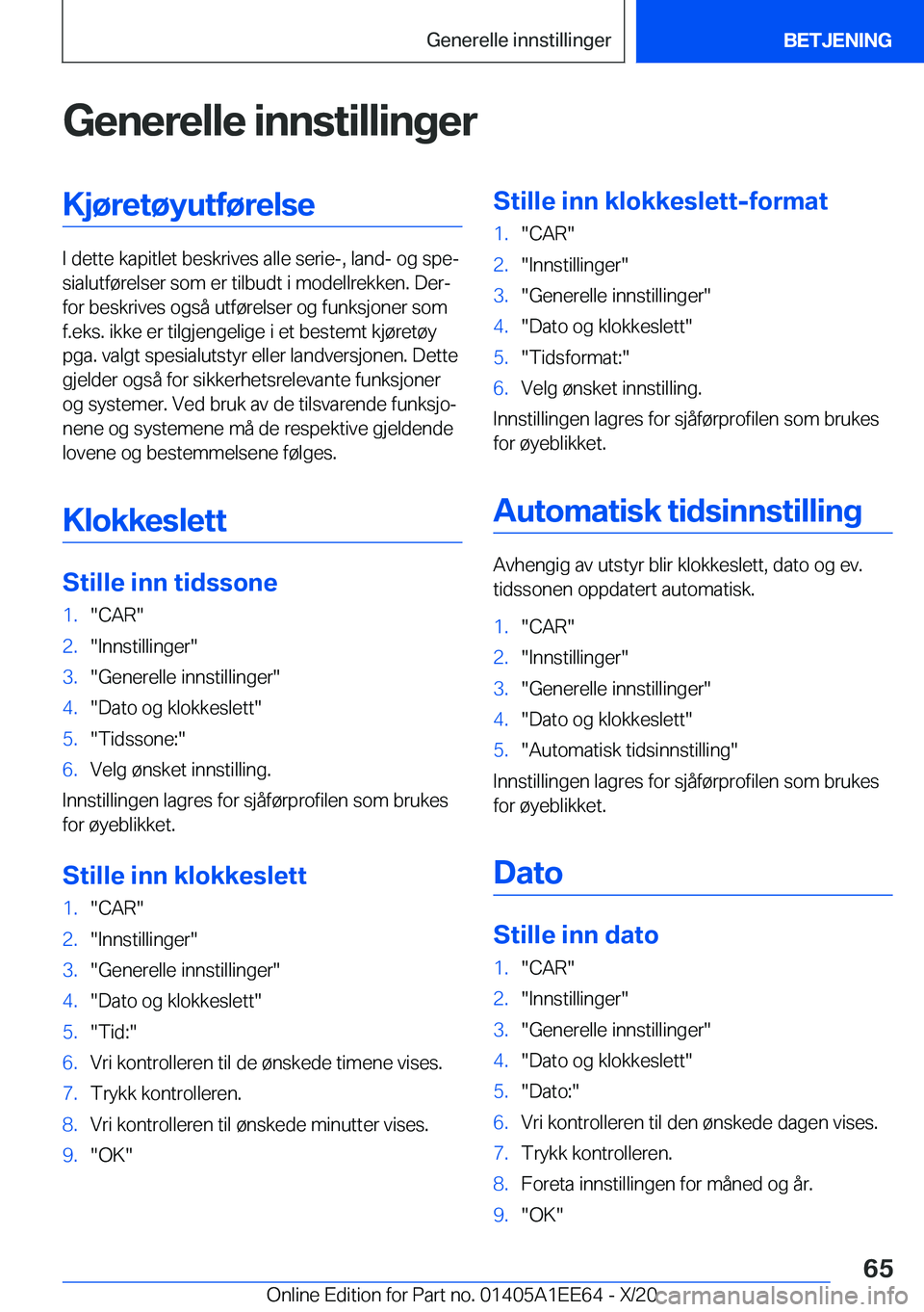 BMW 8 SERIES CONVERTIBLE 2021  InstruksjonsbØker (in Norwegian) �G�e�n�e�r�e�l�l�e��i�n�n�s�t�i�l�l�i�n�g�e�r�K�j�