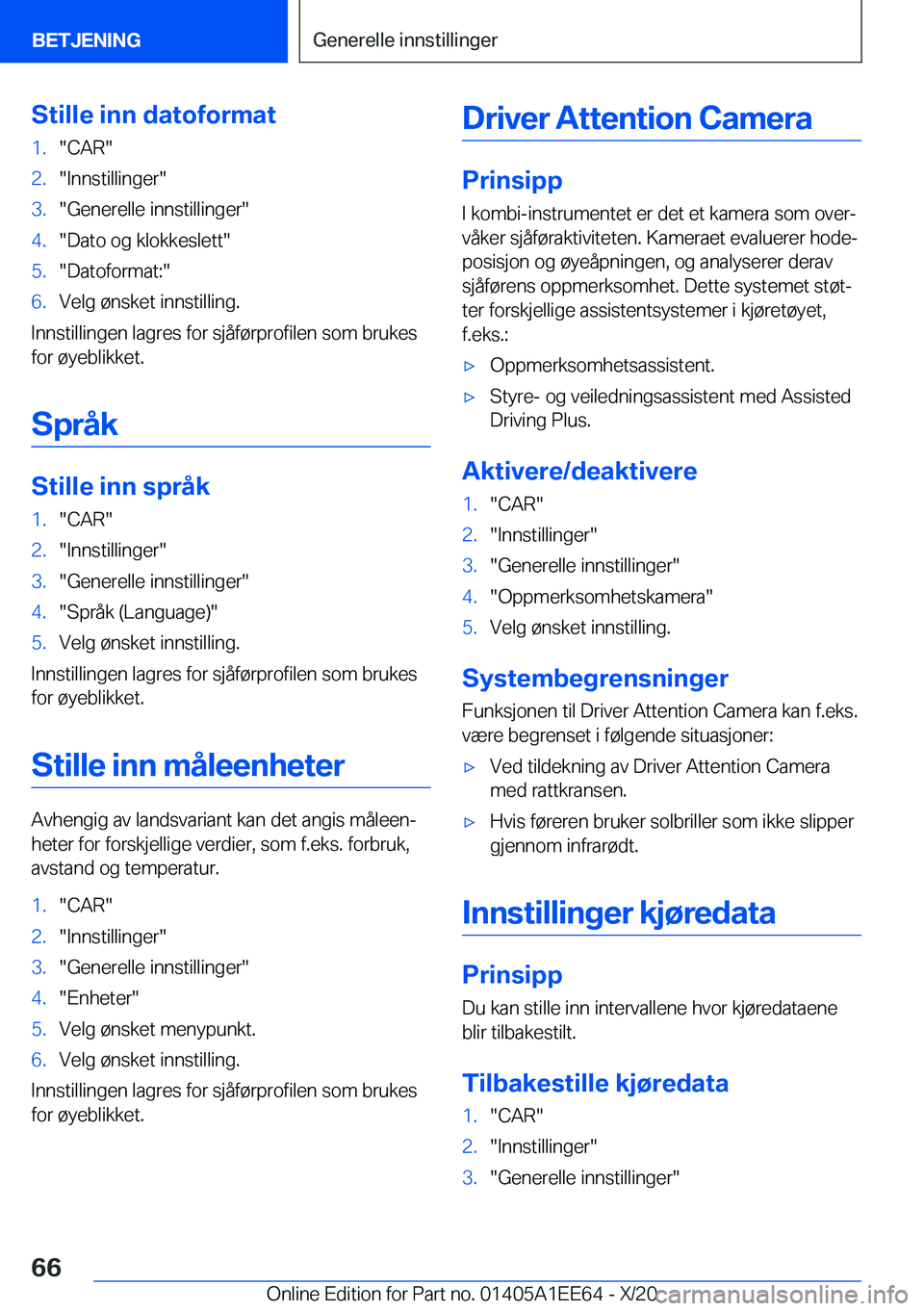 BMW 8 SERIES CONVERTIBLE 2021  InstruksjonsbØker (in Norwegian) �S�t�i�l�l�e��i�n�n��d�a�t�o�f�o�r�m�a�t�1�.��C�A�R��2�.��I�n�n�s�t�i�l�l�i�n�g�e�r��3�.��G�e�n�e�r�e�l�l�e��i�n�n�s�t�i�l�l�i�n�g�e�r��4�.��D�a�t�o��o�g��k�l�o�k�k�e�s�l�e�t�t��5�.��D�a