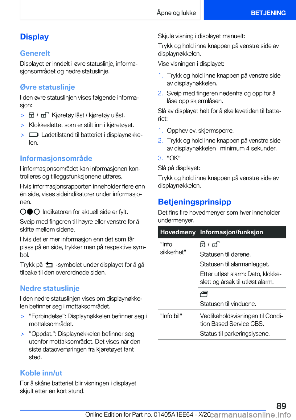 BMW 8 SERIES CONVERTIBLE 2021  InstruksjonsbØker (in Norwegian) �D�i�s�p�l�a�y�G�e�n�e�r�e�l�t
�D�i�s�p�l�a�y�e�t��e�r��i�n�n�d�e�l�t��i��