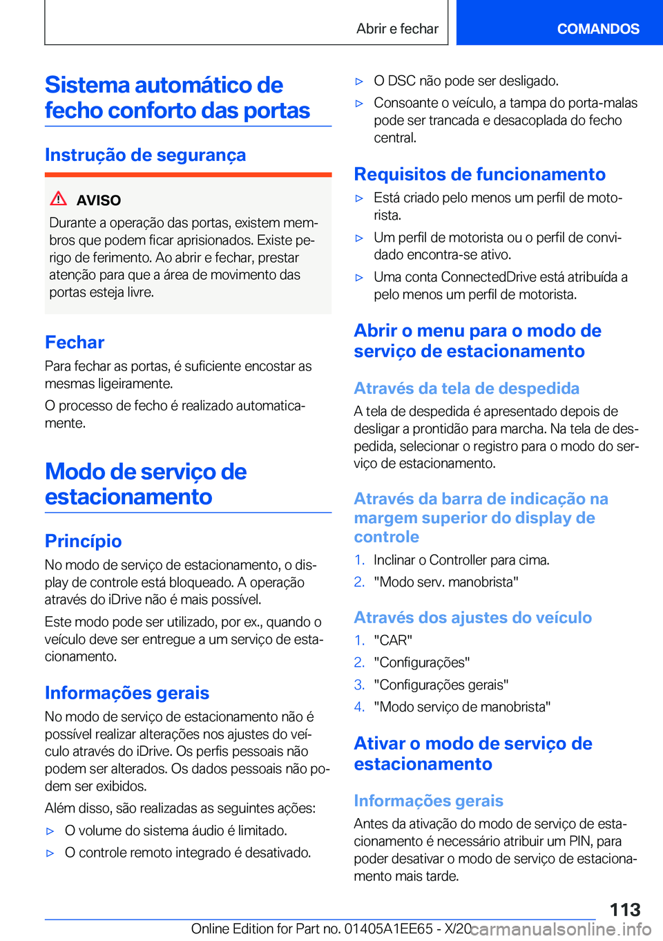 BMW 8 SERIES CONVERTIBLE 2021  Manual do condutor (in Portuguese) �S�i�s�t�e�m�a��a�u�t�o�m�á�t�i�c�o��d�e�f�e�c�h�o��c�o�n�f�o�r�t�o��d�a�s��p�o�r�t�a�s
�I�n�s�t�r�u�