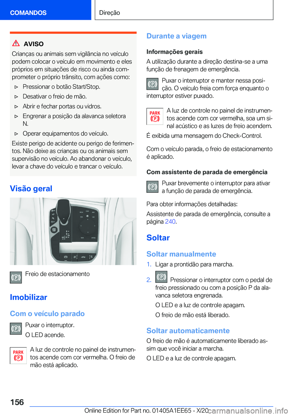 BMW 8 SERIES CONVERTIBLE 2021  Manual do condutor (in Portuguese) �A�V�I�S�O
�C�r�i�a�n�