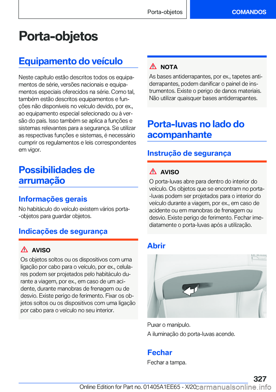 BMW 8 SERIES CONVERTIBLE 2021  Manual do condutor (in Portuguese) �P�o�r�t�a�-�o�b�j�e�t�o�s�E�q�u�i�p�a�m�e�n�t�o��d�o��v�e�