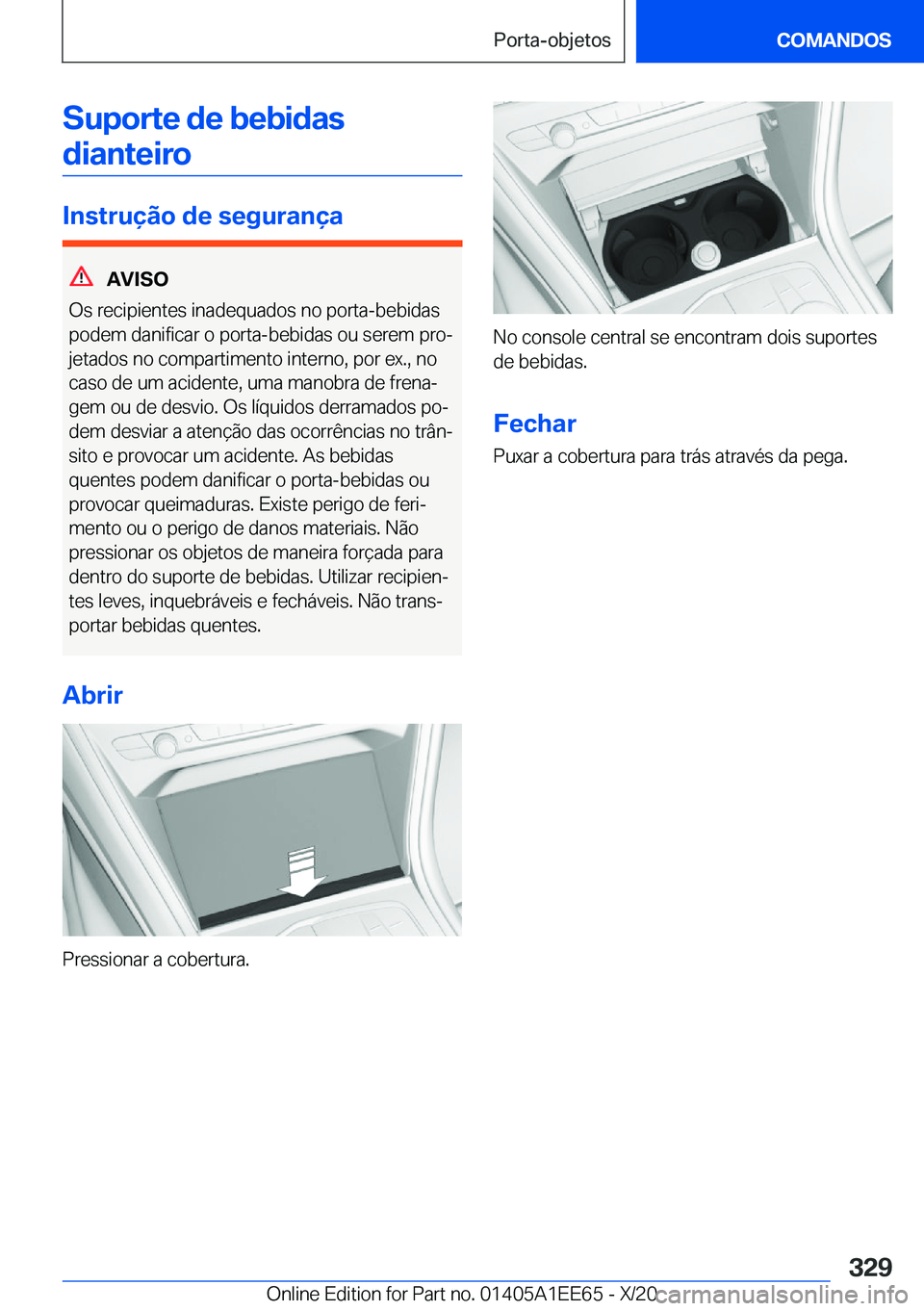 BMW 8 SERIES CONVERTIBLE 2021  Manual do condutor (in Portuguese) �S�u�p�o�r�t�e��d�e��b�e�b�i�d�a�s�d�i�a�n�t�e�i�r�o
�I�n�s�t�r�u�