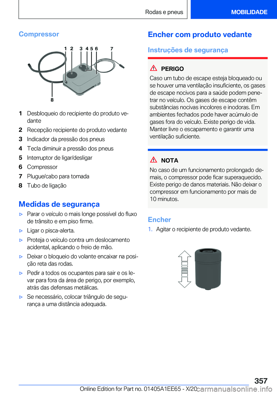 BMW 8 SERIES CONVERTIBLE 2021  Manual do condutor (in Portuguese) �C�o�m�p�r�e�s�s�o�r�1�D�e�s�b�l�o�q�u�e�i�o��d�o��r�e�c�i�p�i�e�n�t�e��d�o��p�r�o�d�u�t�o��v�eª�d�a�n�t�e�2�R�e�c�e�p�