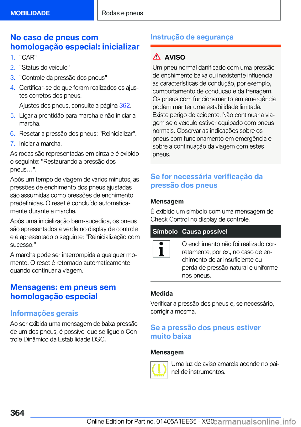 BMW 8 SERIES CONVERTIBLE 2021  Manual do condutor (in Portuguese) �N�o��c�a�s�o��d�e��p�n�e�u�s��c�o�m
�h�o�m�o�l�o�g�a�