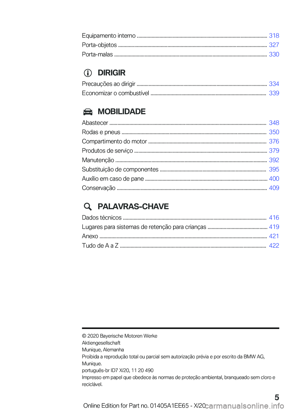 BMW 8 SERIES CONVERTIBLE 2021  Manual do condutor (in Portuguese) �E�q�u�i�p�a�m�e�n�t�o��i�n�t�e�r�n�o��.�.�.�.�.�.�.�.�.�.�.�.�.�.�.�.�.�.�.�.�.�.�.�.�.�.�.�.�.�.�.�.�.�.�.�.�.�.�.�.�.�.�.�.�.�.�.�.�.�.�.�.�.�.�.�.�.�.�.�.�.�.�.�.�.�.�.�.�.�.�.�.�.�.�.�.�.�.�.�.