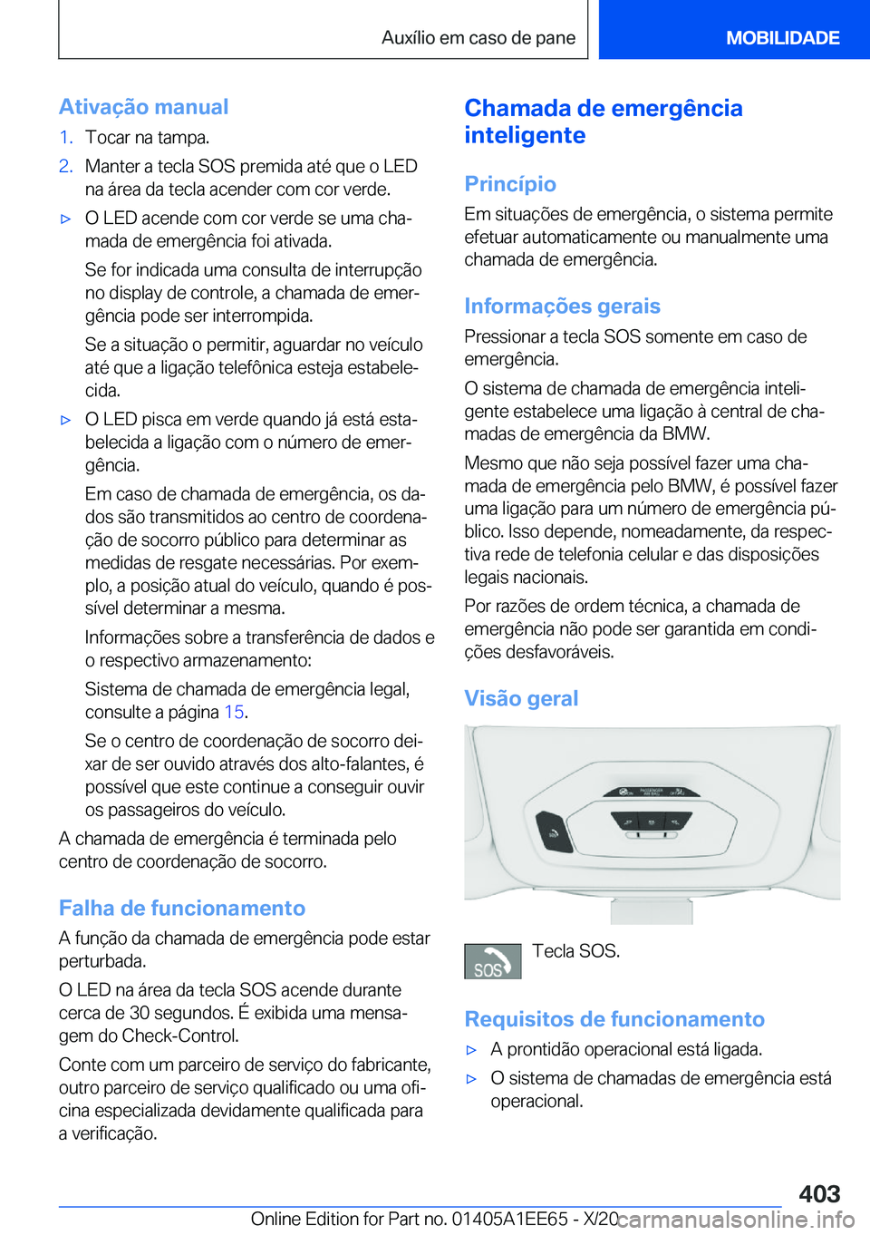 BMW 8 SERIES CONVERTIBLE 2021  Manual do condutor (in Portuguese) �A�t�i�v�a�
