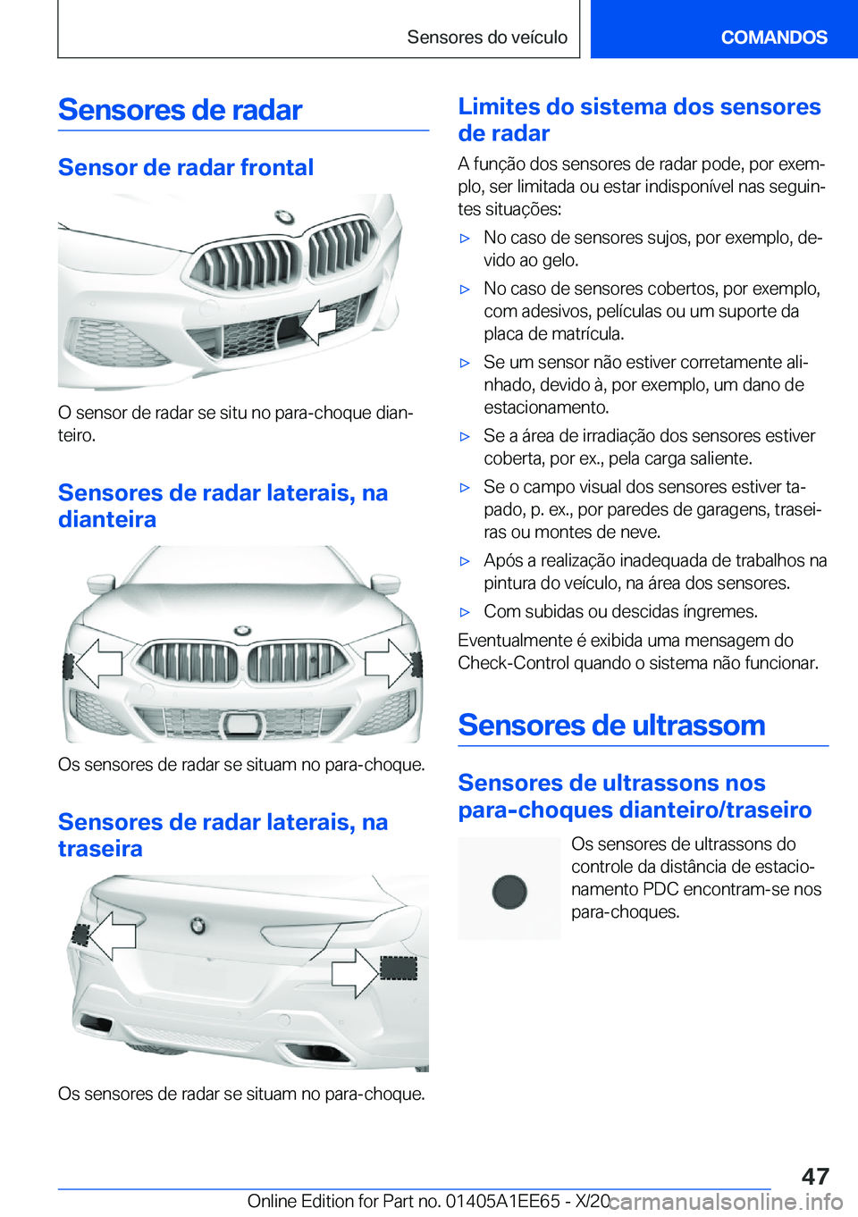 BMW 8 SERIES CONVERTIBLE 2021  Manual do condutor (in Portuguese) �S�e�n�s�o�r�e�s��d�e��r�a�d�a�r
�S�e�n�s�o�r��d�e��r�a�d�a�r��f�r�o�n�t�a�l
�O��s�e�n�s�o�r��d�e��r�a�d�a�r��s�e��s�i�t�u��n�o��p�a�r�a�-�c�h�o�q�u�e��d�i�a�nª
�t�e�i�r�o�.
�S�e�n�s�o�