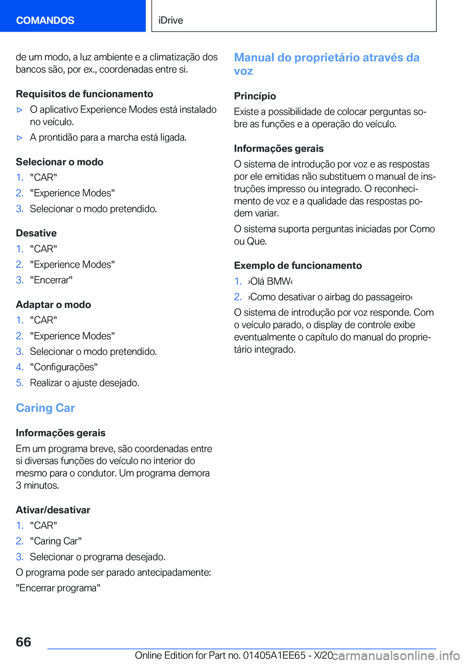 BMW 8 SERIES CONVERTIBLE 2021  Manual do condutor (in Portuguese) �d�e��u�m��m�o�d�o�,��a��l�u�z��a�m�b�i�e�n�t�e��e��a��c�l�i�m�a�t�i�z�a�