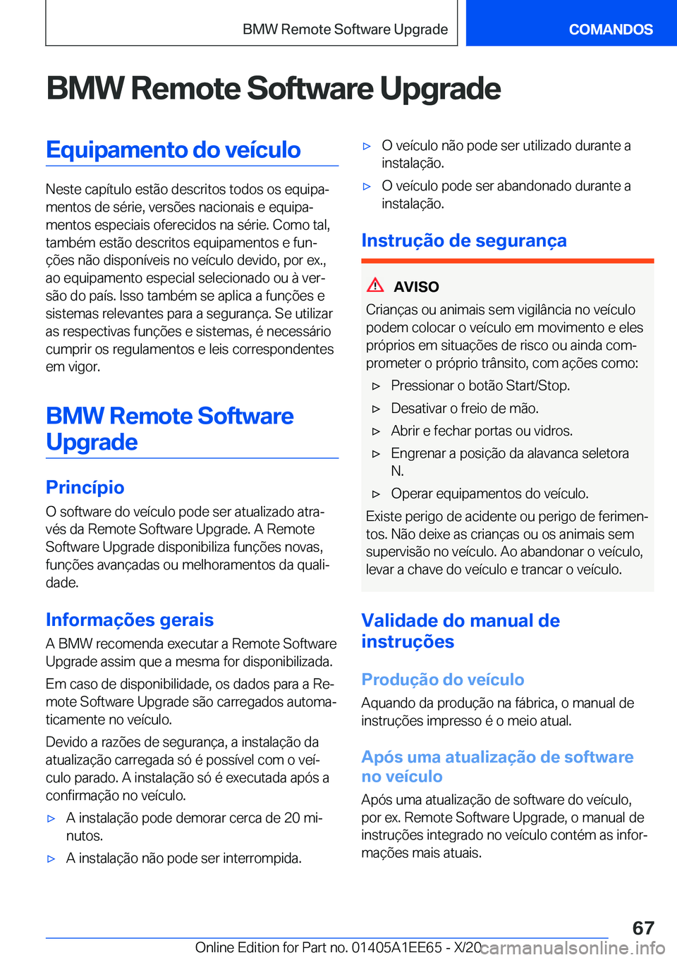 BMW 8 SERIES CONVERTIBLE 2021  Manual do condutor (in Portuguese) �B�M�W��R�e�m�o�t�e��S�o�f�t�w�a�r�e��U�p�g�r�a�d�e�E�q�u�i�p�a�m�e�n�t�o��d�o��v�e�