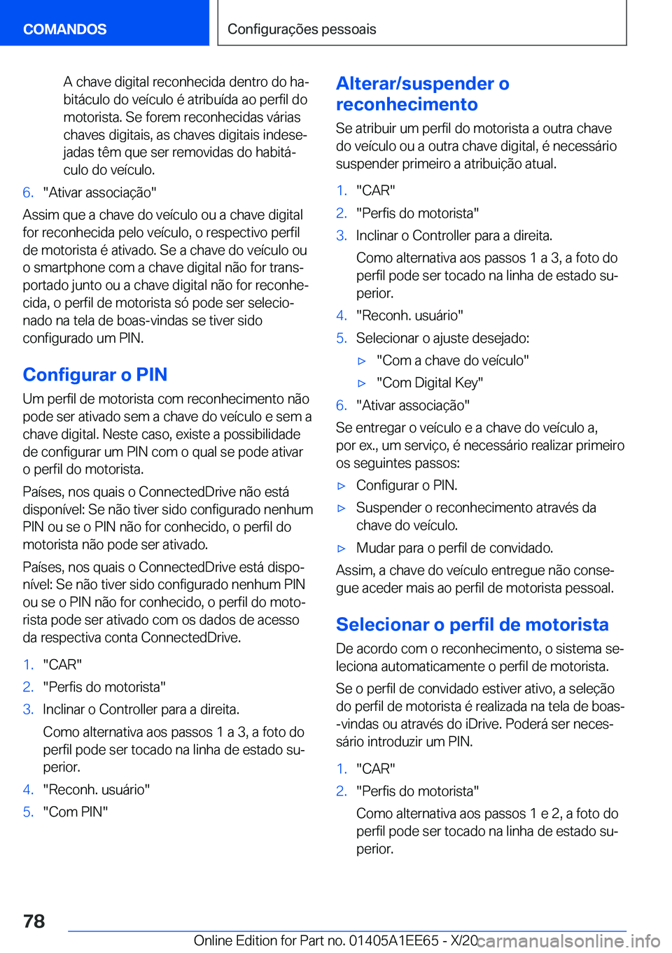 BMW 8 SERIES CONVERTIBLE 2021  Manual do condutor (in Portuguese) �A��c�h�a�v�e��d�i�g�i�t�a�l��r�e�c�o�n�h�e�c�i�d�a��d�e�n�t�r�o��d�o��h�aª�b�i�t�á�c�u�l�o��d�o��v�e�