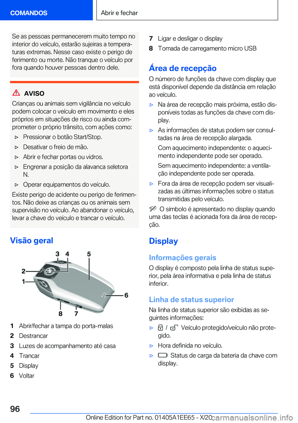 BMW 8 SERIES CONVERTIBLE 2021  Manual do condutor (in Portuguese) �S�e��a�s��p�e�s�s�o�a�s��p�e�r�m�a�n�e�c�e�r�e�m��m�u�i�t�o��t�e�m�p�o��n�o�i�n�t�e�r�i�o�r��d�o��v�e�