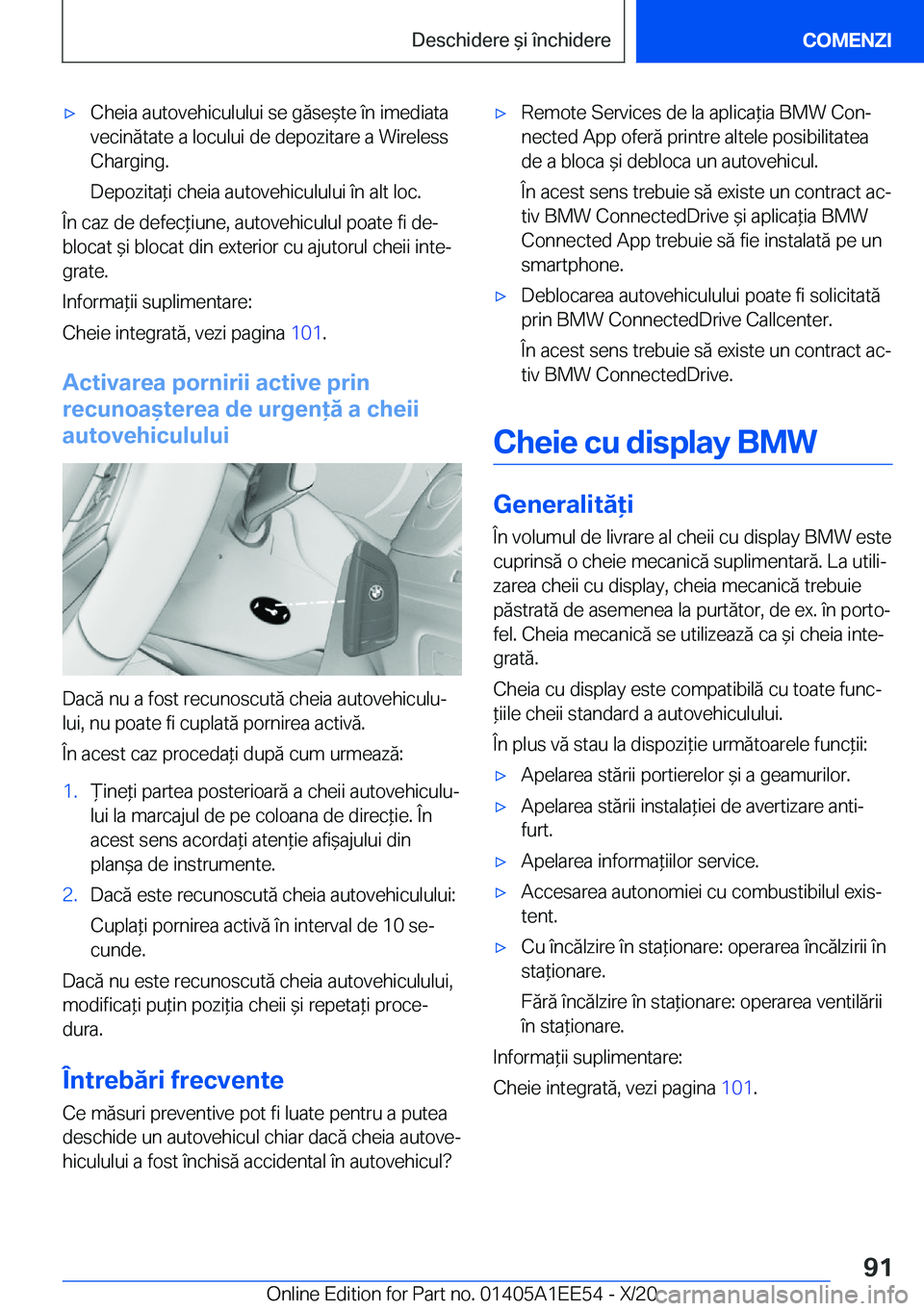BMW 8 SERIES CONVERTIBLE 2021  Ghiduri De Utilizare (in Romanian) 'x�C�h�e�i�a��a�u�t�o�v�e�h�i�c�u�l�u�l�u�i��s�e��g�ă�s�e&�t�e��