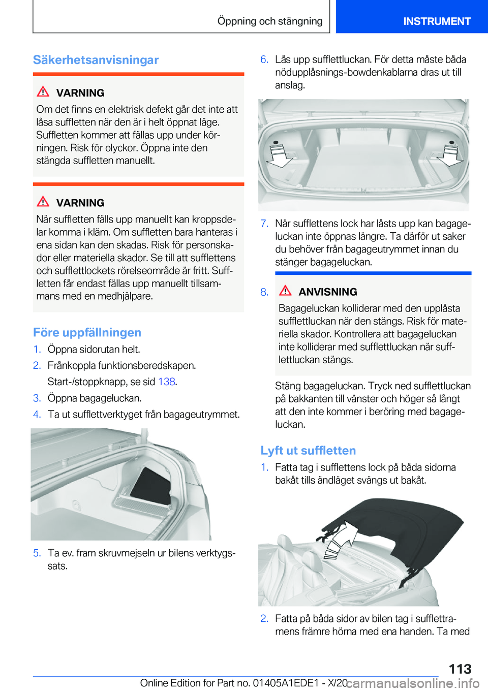 BMW 8 SERIES CONVERTIBLE 2021  InstruktionsbÖcker (in Swedish) �S�ä�k�e�r�h�e�t�s�a�n�v�i�s�n�i�n�g�a�r
�V�A�R�N�I�N�G
�O�m��d�e�t��f�i�n�n�s��e�n��e�l�e�k�t�r�i�s�k��d�e�f�e�k�t��g�å�r��d�e�t��i�n�t�e��a�t�t �l�å�s�a��s�u�f�f�l�e�t�t�e�n��n�ä�r��