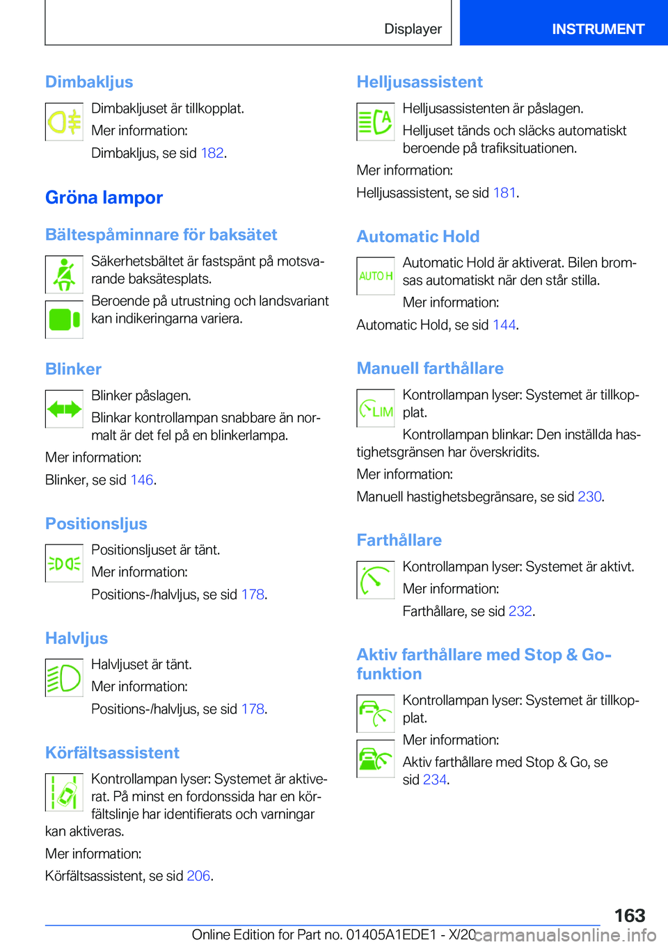 BMW 8 SERIES CONVERTIBLE 2021  InstruktionsbÖcker (in Swedish) �D�i�m�b�a�k�l�j�u�s�D�i�m�b�a�k�l�j�u�s�e�t��ä�r��t�i�l�l�k�o�p�p�l�a�t�.
�M�e�r��i�n�f�o�r�m�a�t�i�o�n�:
�D�i�m�b�a�k�l�j�u�s�,��s�e��s�i�d� �1�8�2�.
�G�r�