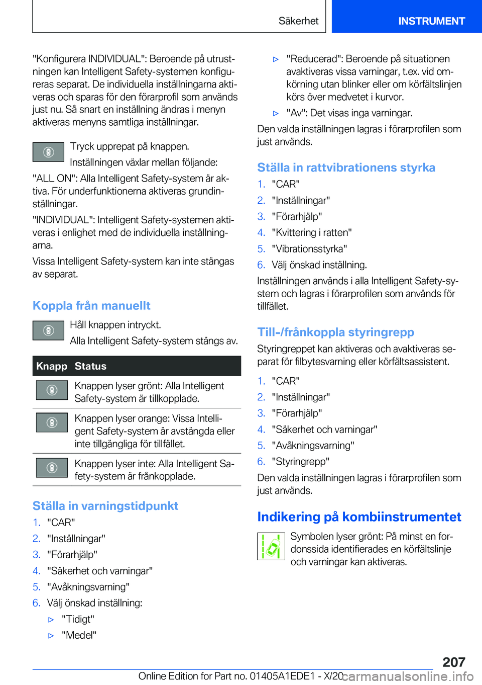 BMW 8 SERIES CONVERTIBLE 2021  InstruktionsbÖcker (in Swedish) ��K�o�n�f�i�g�u�r�e�r�a��I�N�D�I�V�I�D�U�A�L��:��B�e�r�o�e�n�d�e��p�å��u�t�r�u�s�tj�n�i�n�g�e�n��k�a�n��I�n�t�e�l�l�i�g�e�n�t��S�a�f�e�t�y�-�s�y�s�t�e�m�e�n��k�o�n�f�i�g�uj
�r�e�r�a�s��s