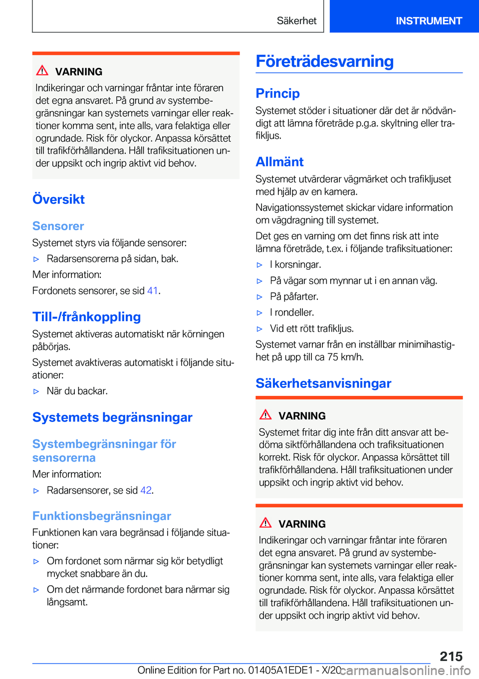 BMW 8 SERIES CONVERTIBLE 2021  InstruktionsbÖcker (in Swedish) �V�A�R�N�I�N�G
�I�n�d�i�k�e�r�i�n�g�a�r��o�c�h��v�a�r�n�i�n�g�a�r��f�r�å�n�t�a�r��i�n�t�e��f�