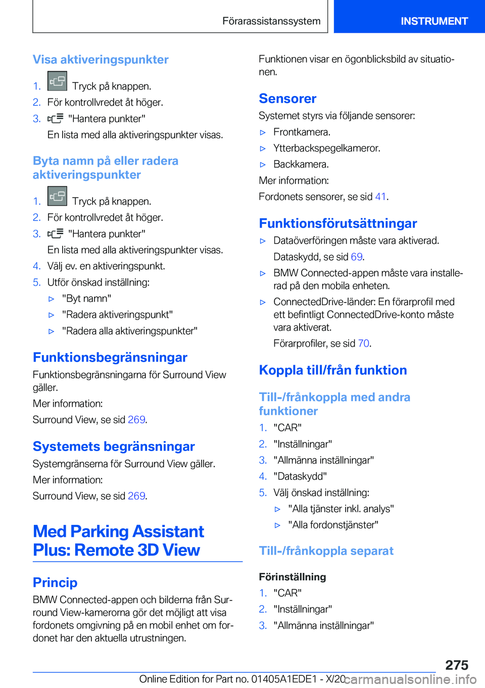 BMW 8 SERIES CONVERTIBLE 2021  InstruktionsbÖcker (in Swedish) �V�i�s�a��a�k�t�i�v�e�r�i�n�g�s�p�u�n�k�t�e�r�1�.���T�r�y�c�k��p�å��k�n�a�p�p�e�n�.�2�.�F�